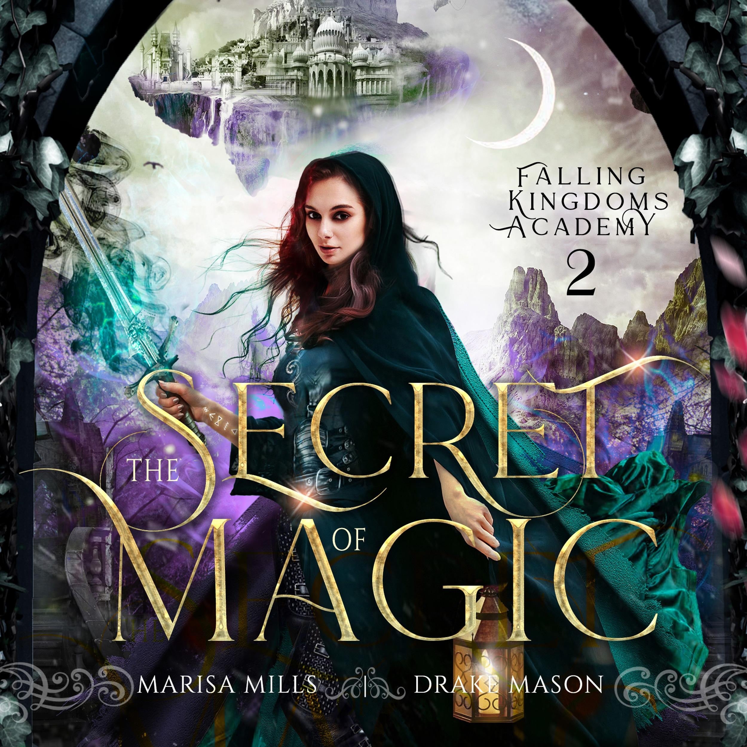 Epic Fantasy Adventure with Forbidden Academy Romance: The Secret of Magic (Academy of Falling Kingdoms Series, Book 2)