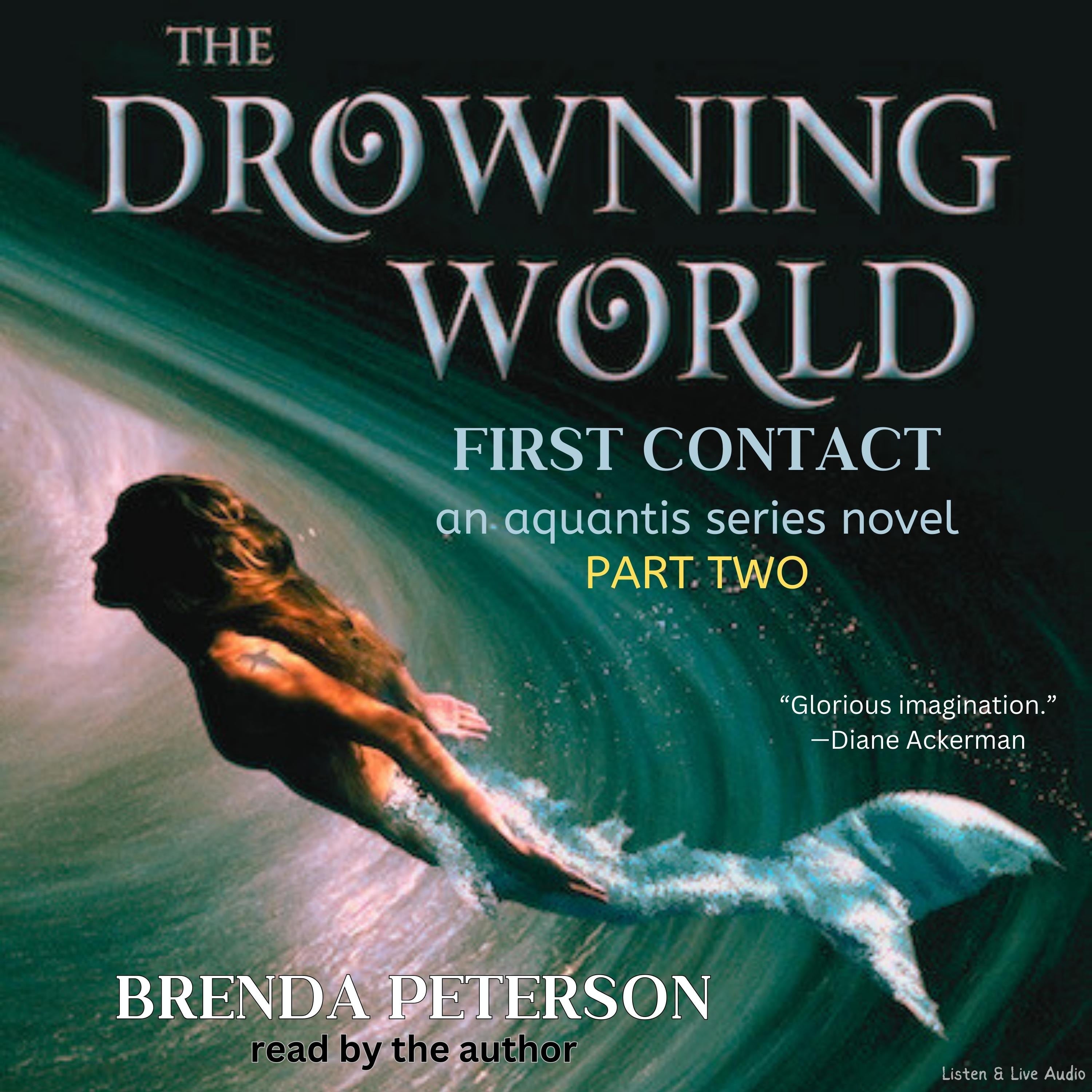 The Drowning World, First Contact: An Aquantis Series Novel - Part 2