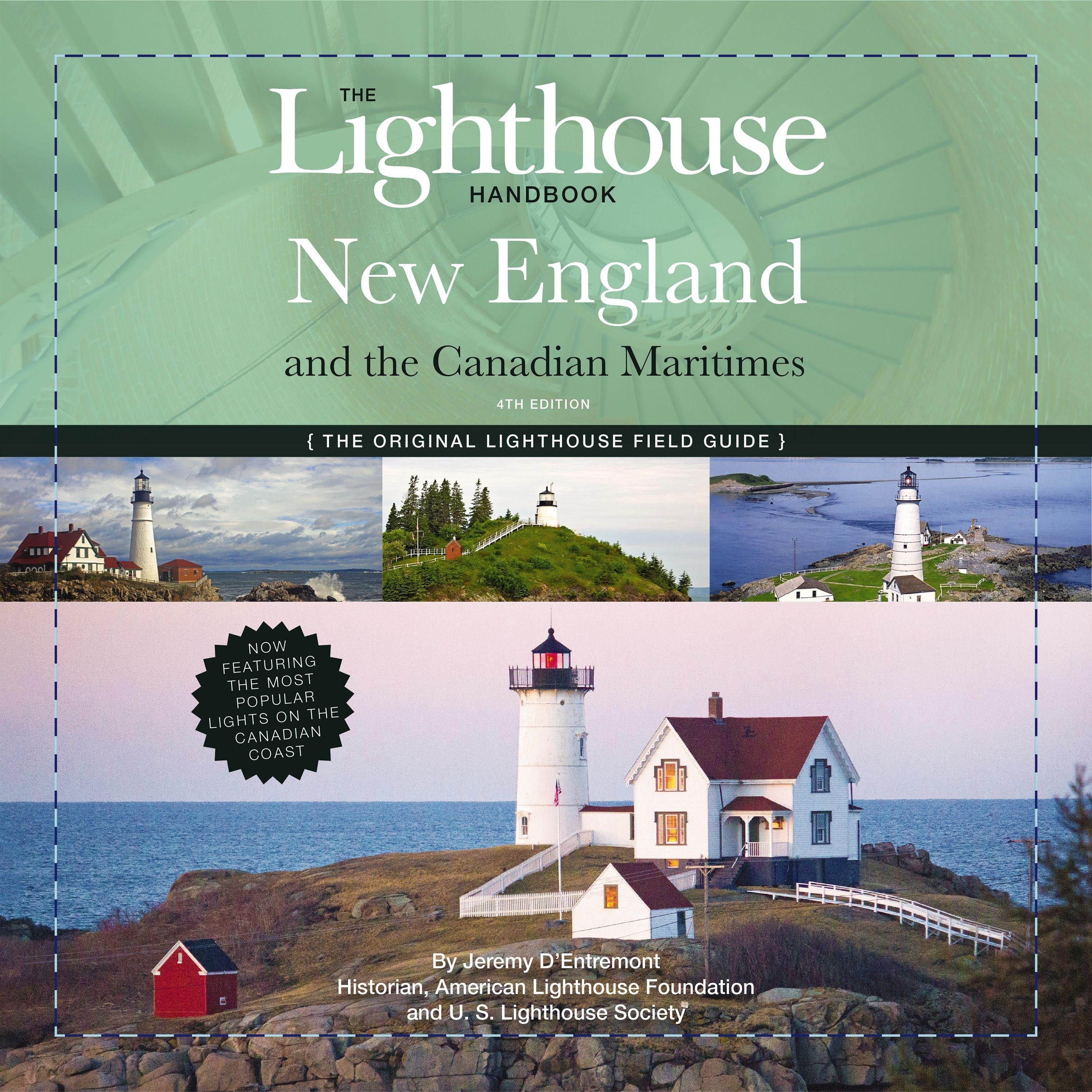 The Lighthouse Handbook New England and Canadian Maritimes, 4th Edition