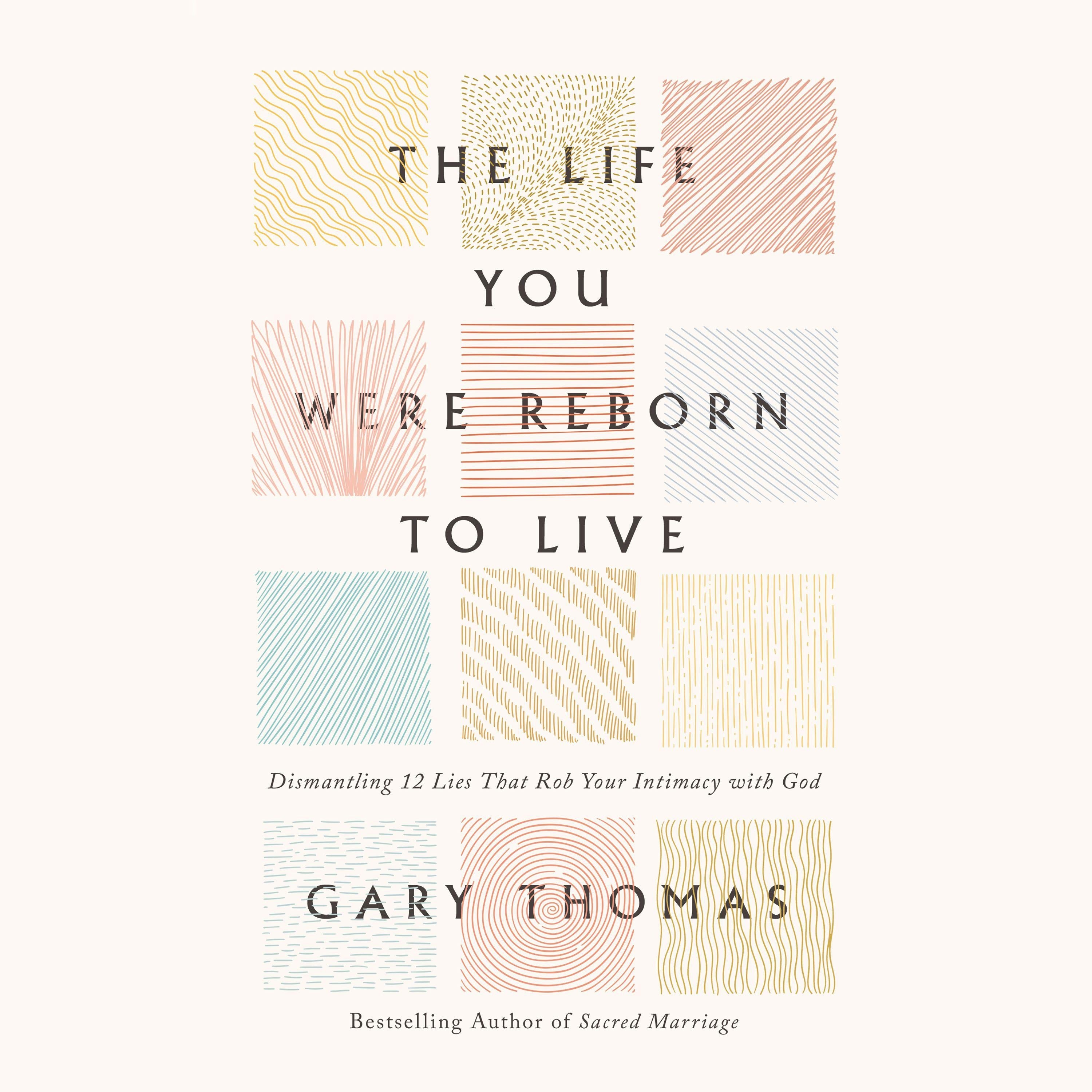 The Life You Were Reborn to Live