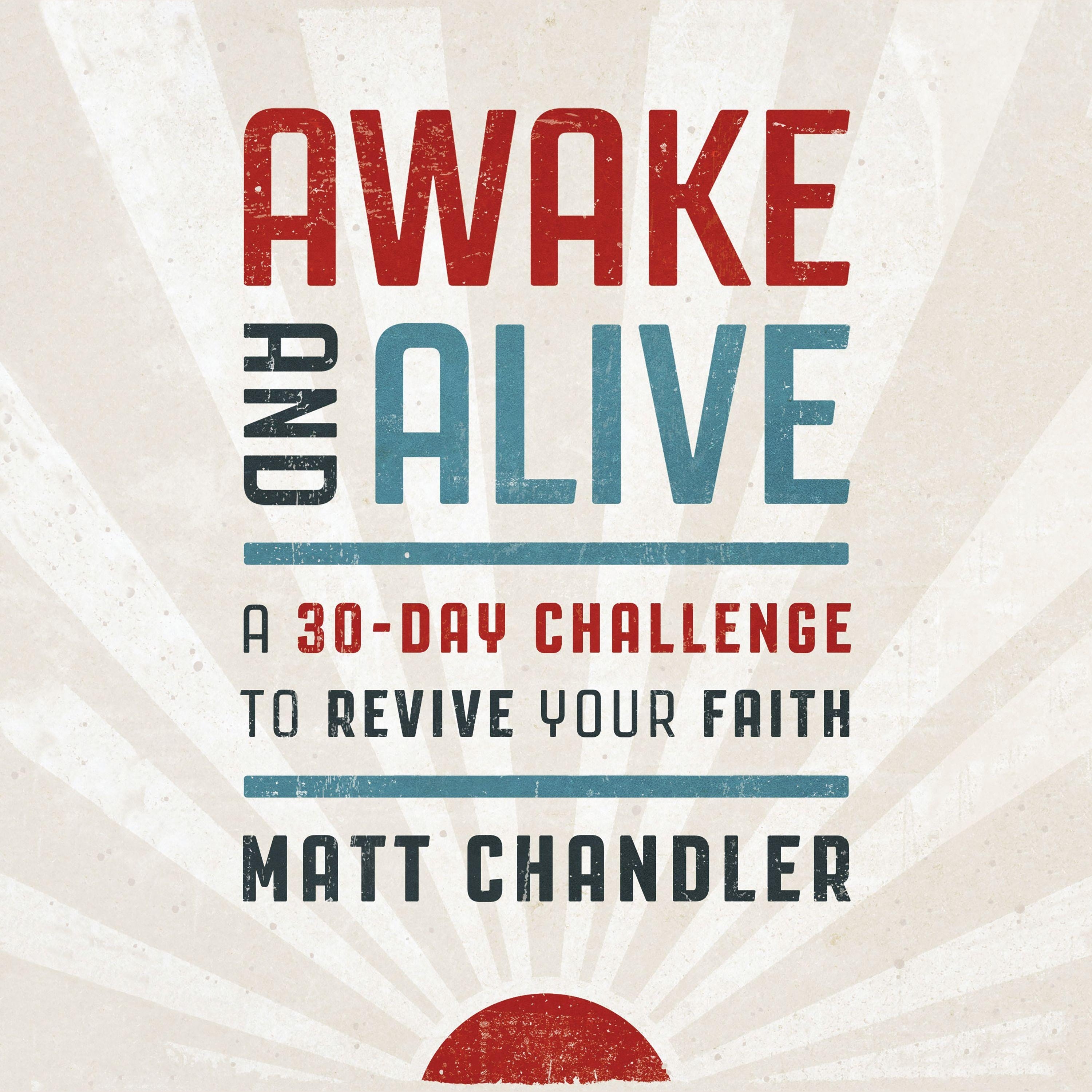 Awake and Alive