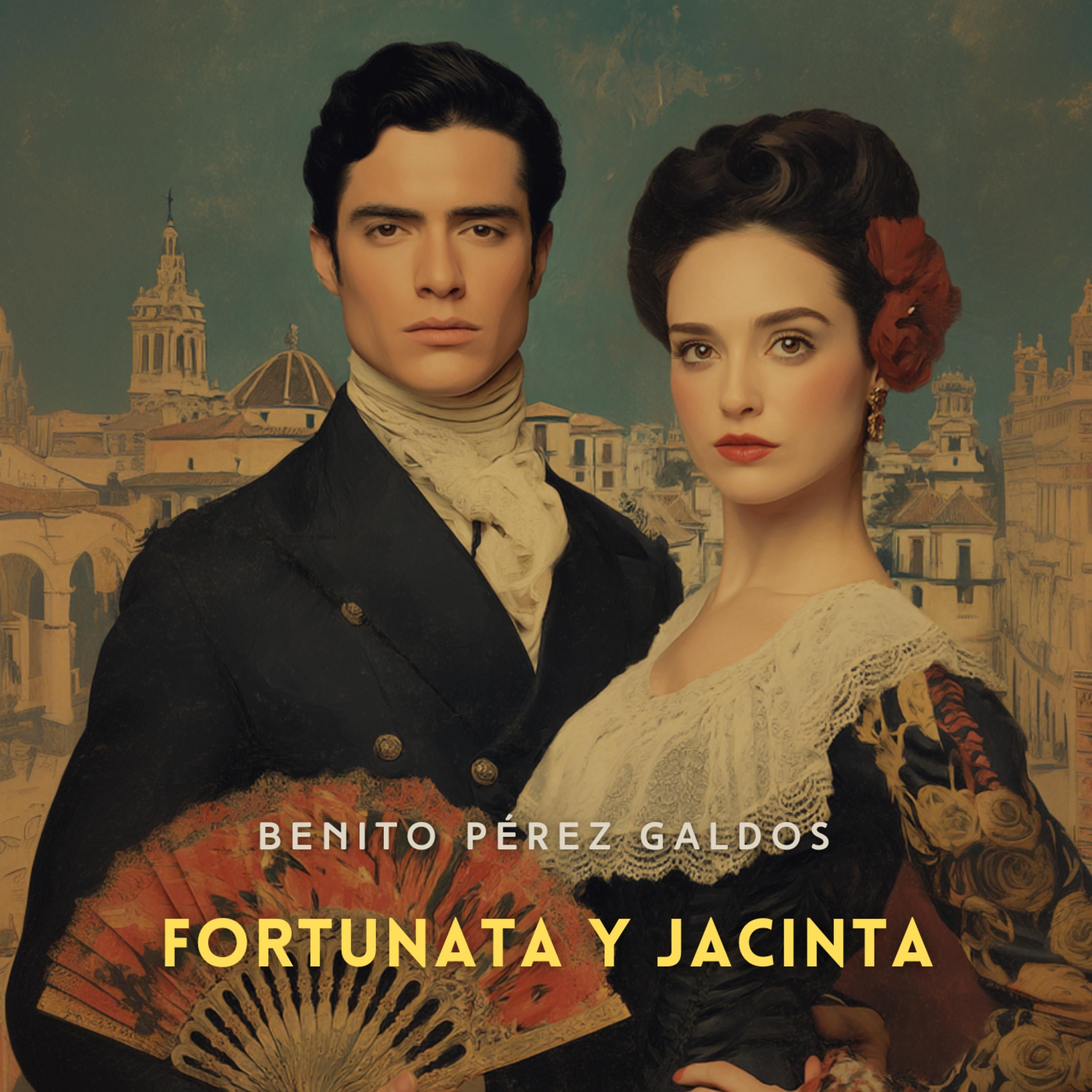 Fortunata y Jacinta Parte 4 [Spanish Edition]