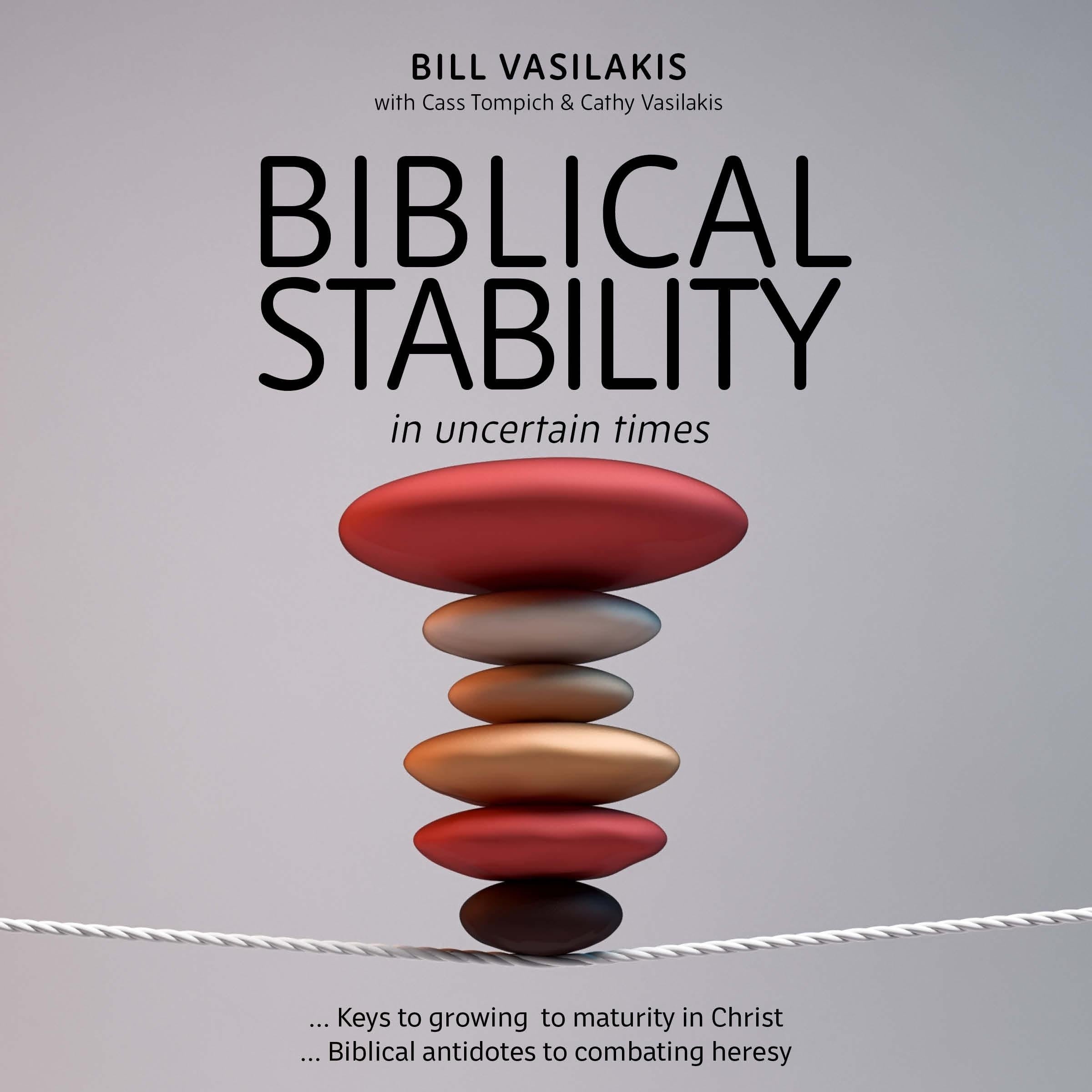 Biblical Stability in Uncertain Times