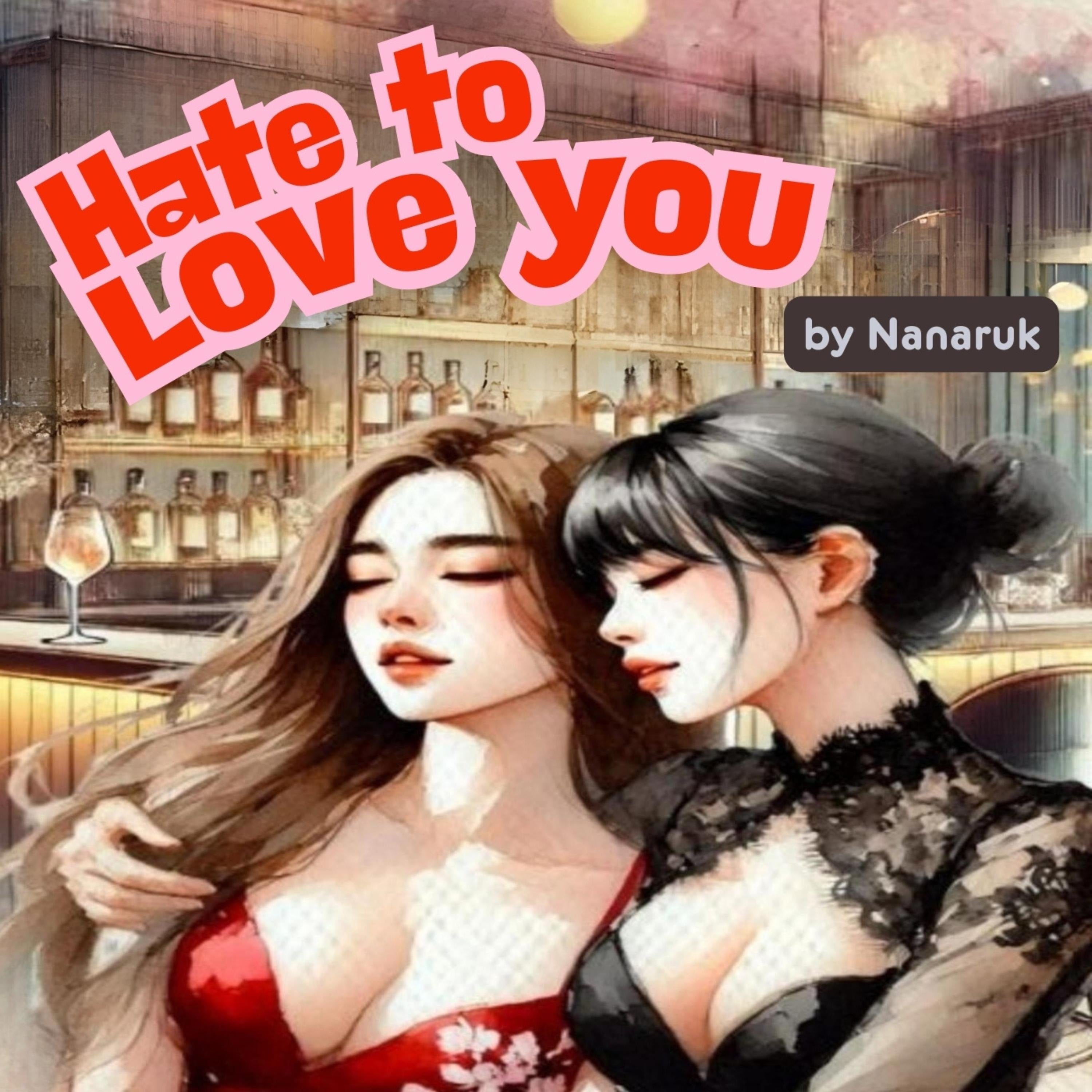 Hate to Love You