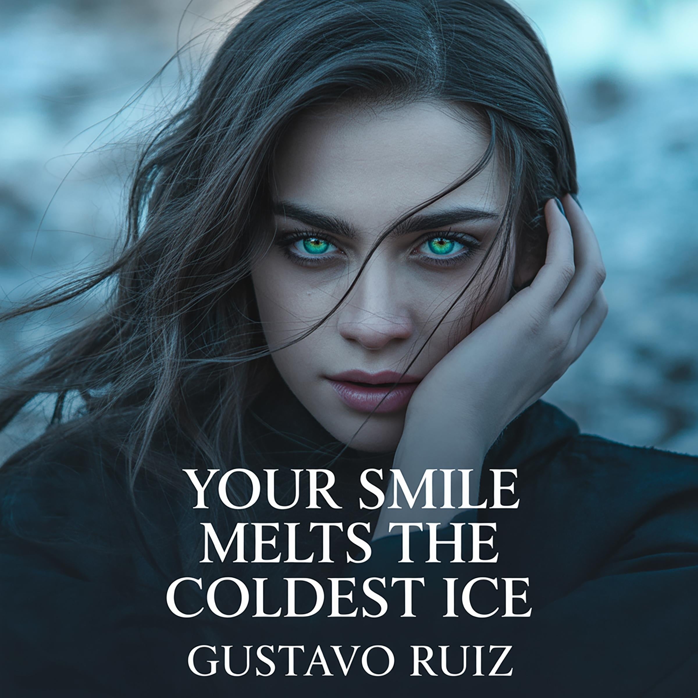 Your smile melts the coldest ice