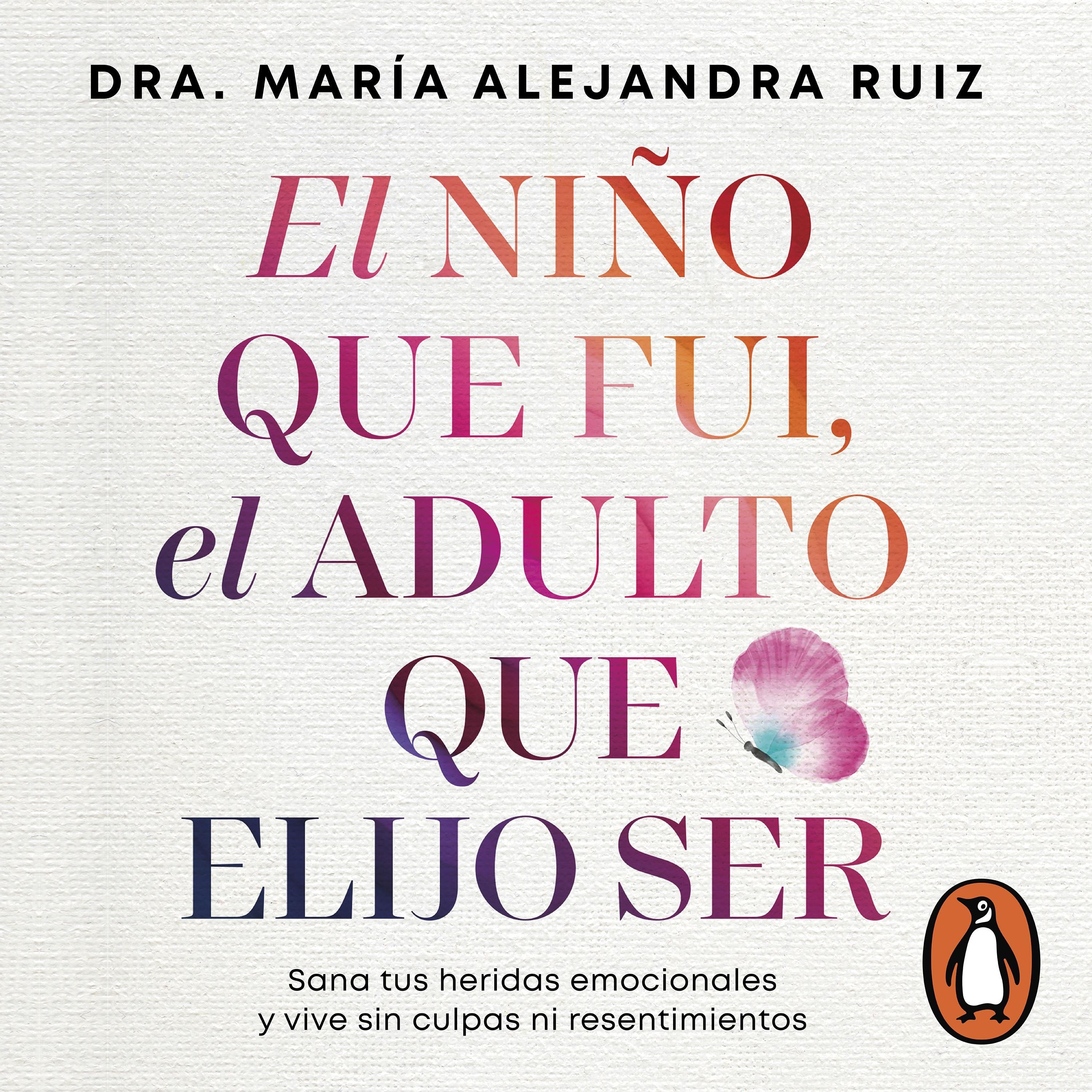 El niño que fui, el adulto que elijo ser