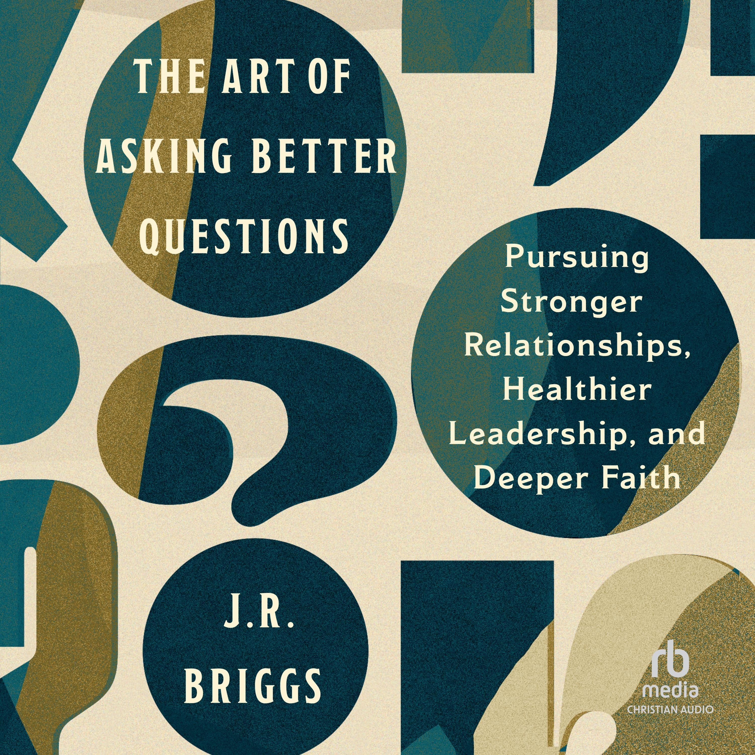 The Art of Asking Better Questions