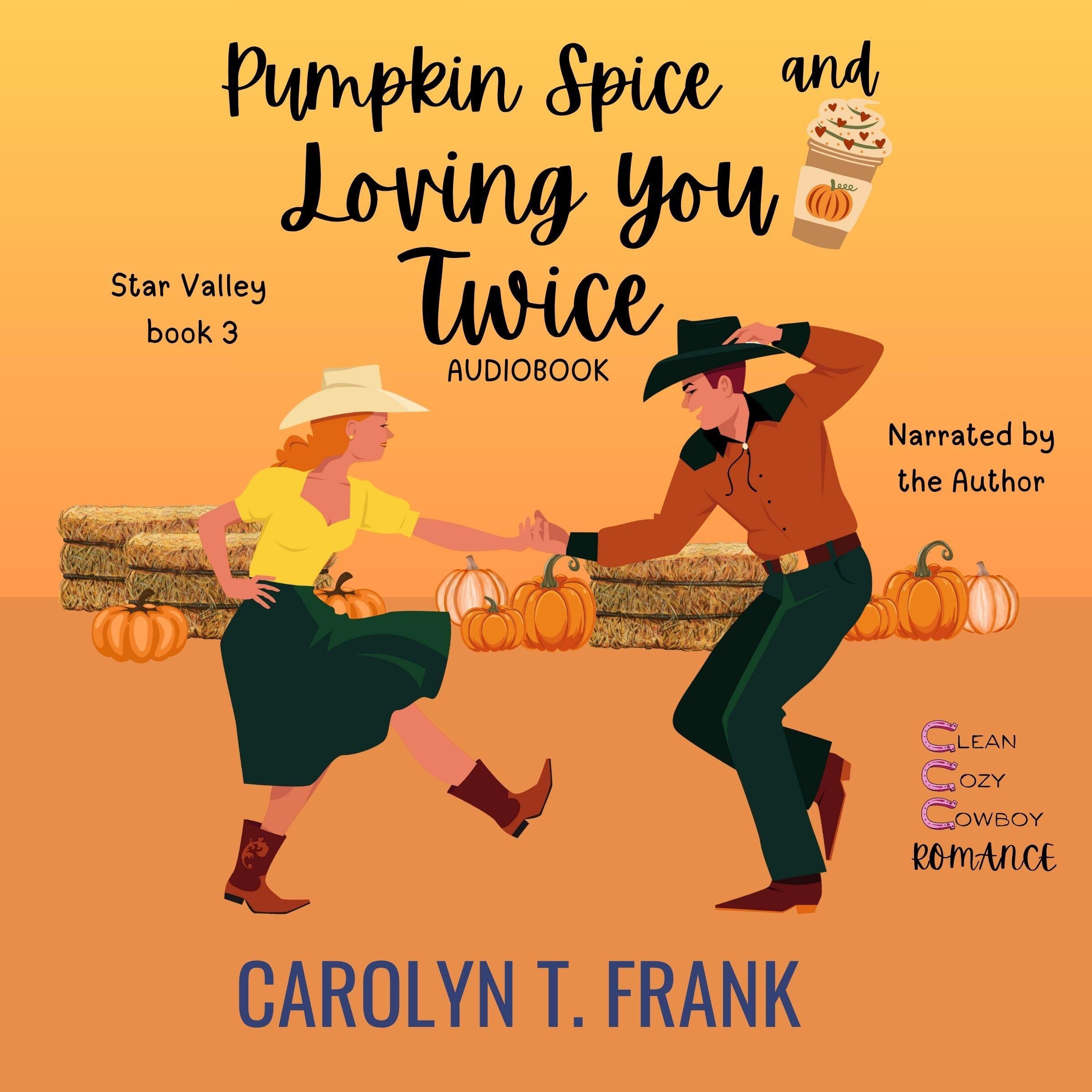 Pumpkin Spice and Loving You Twice