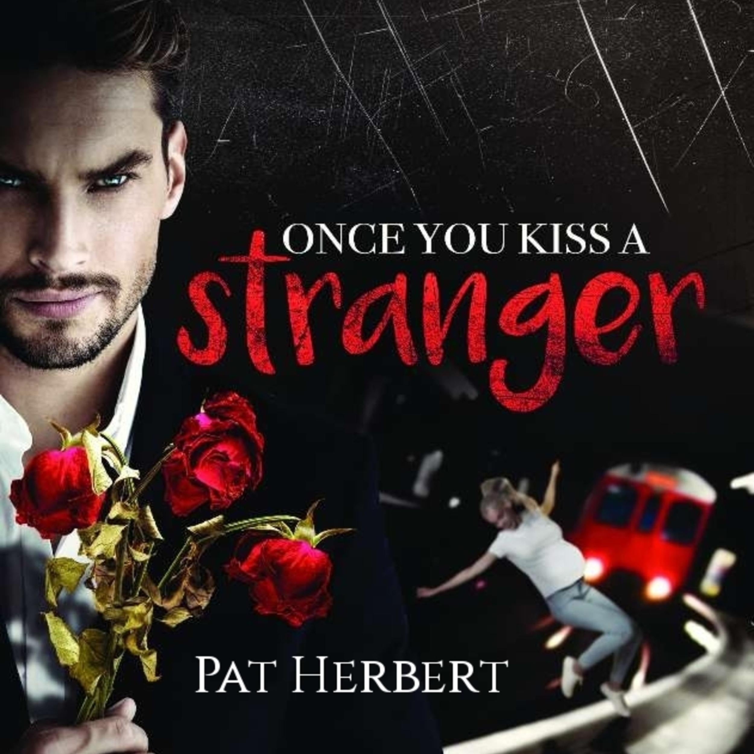 Once You Kiss a Stranger