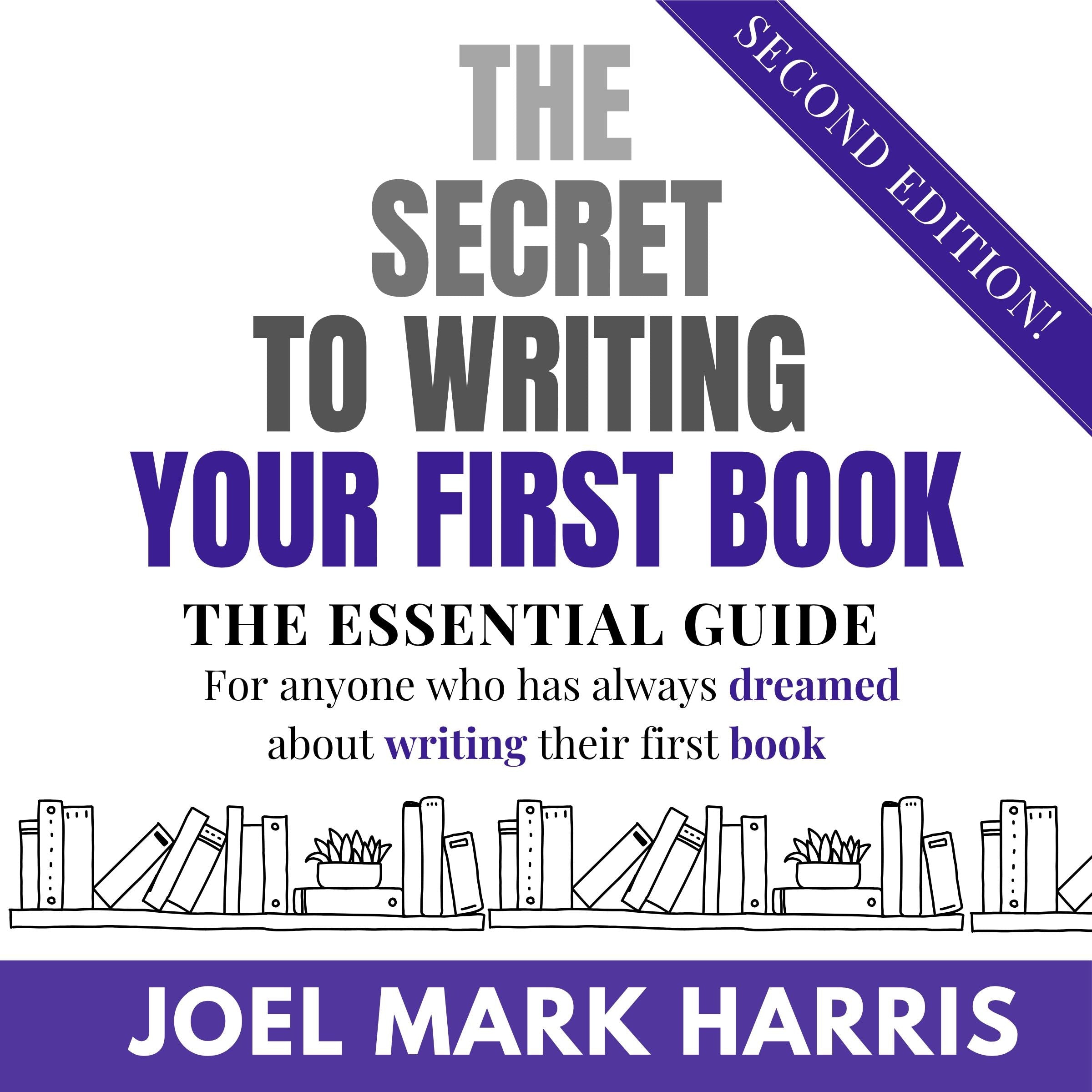 The Secret To Writing Your First Book