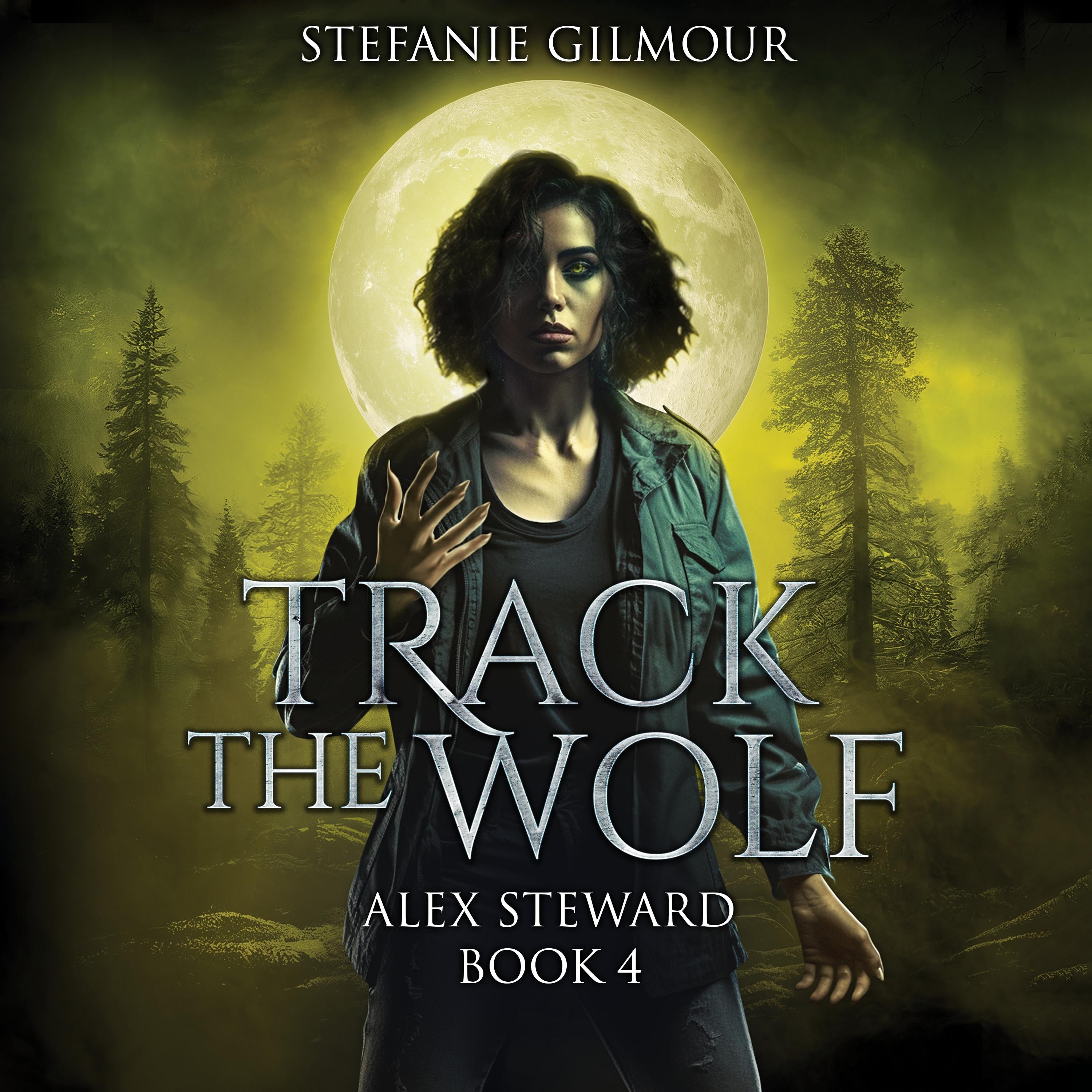 Track the Wolf: Alex Steward Book 4