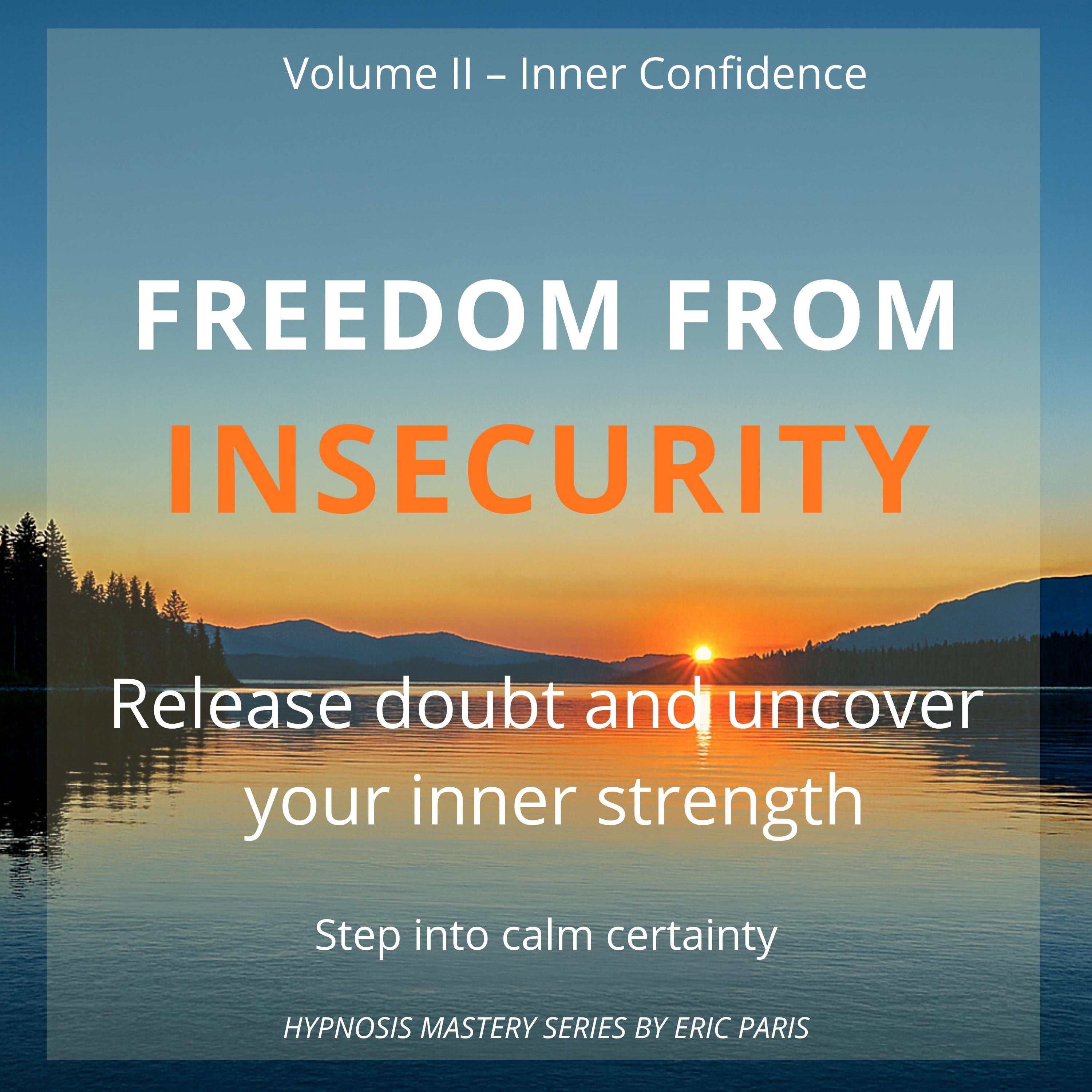 Freedom from Insecurity