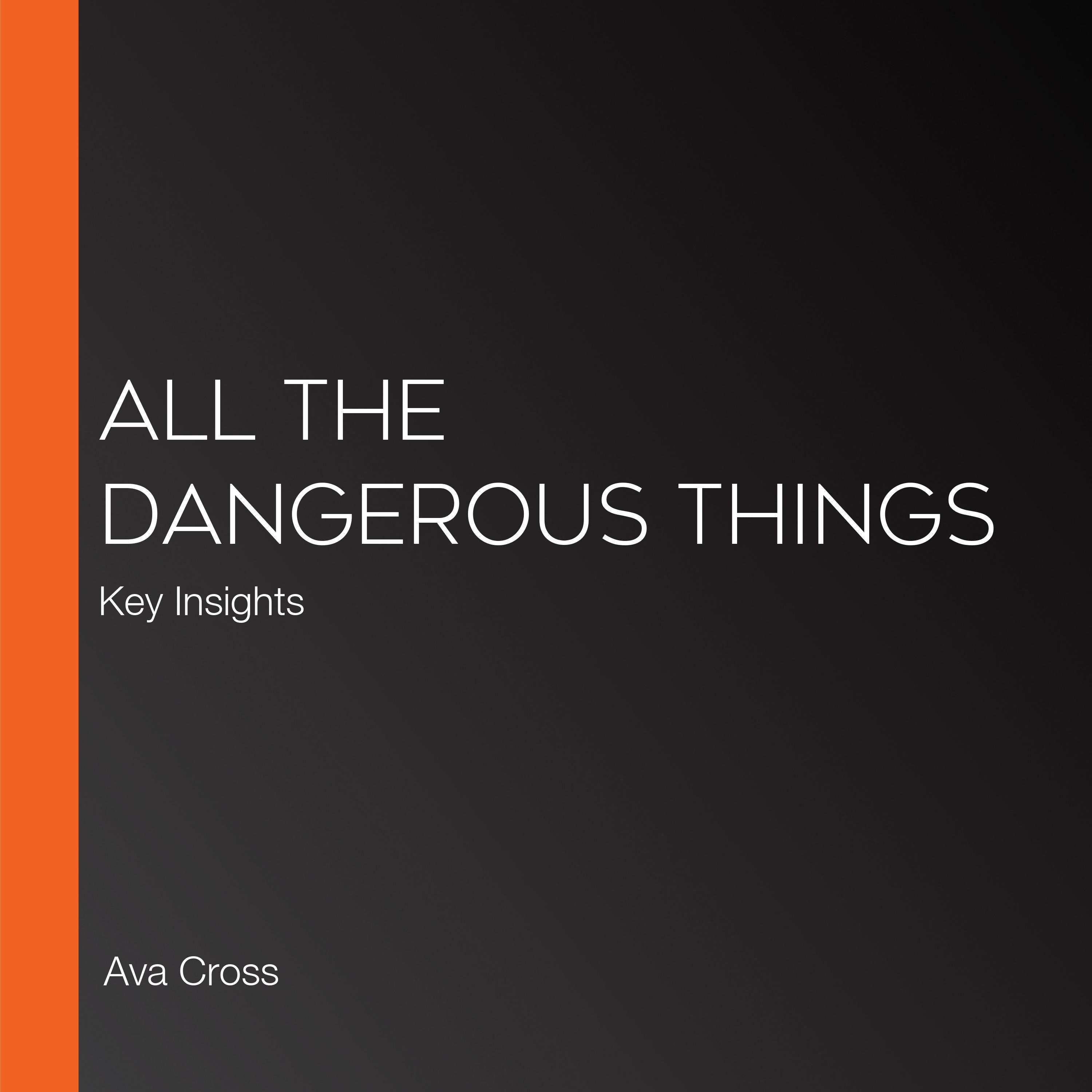 All the Dangerous Things