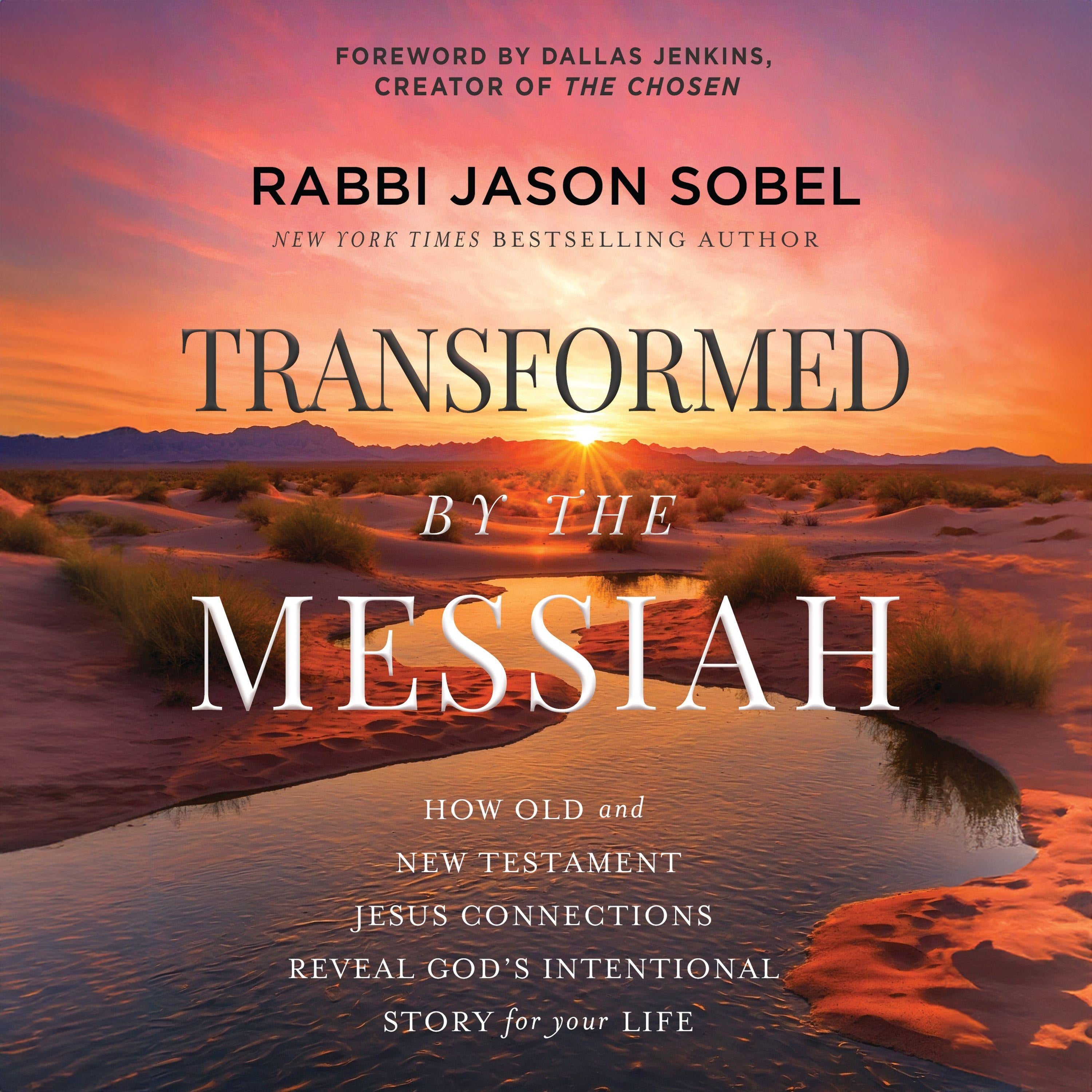 Transformed by the Messiah