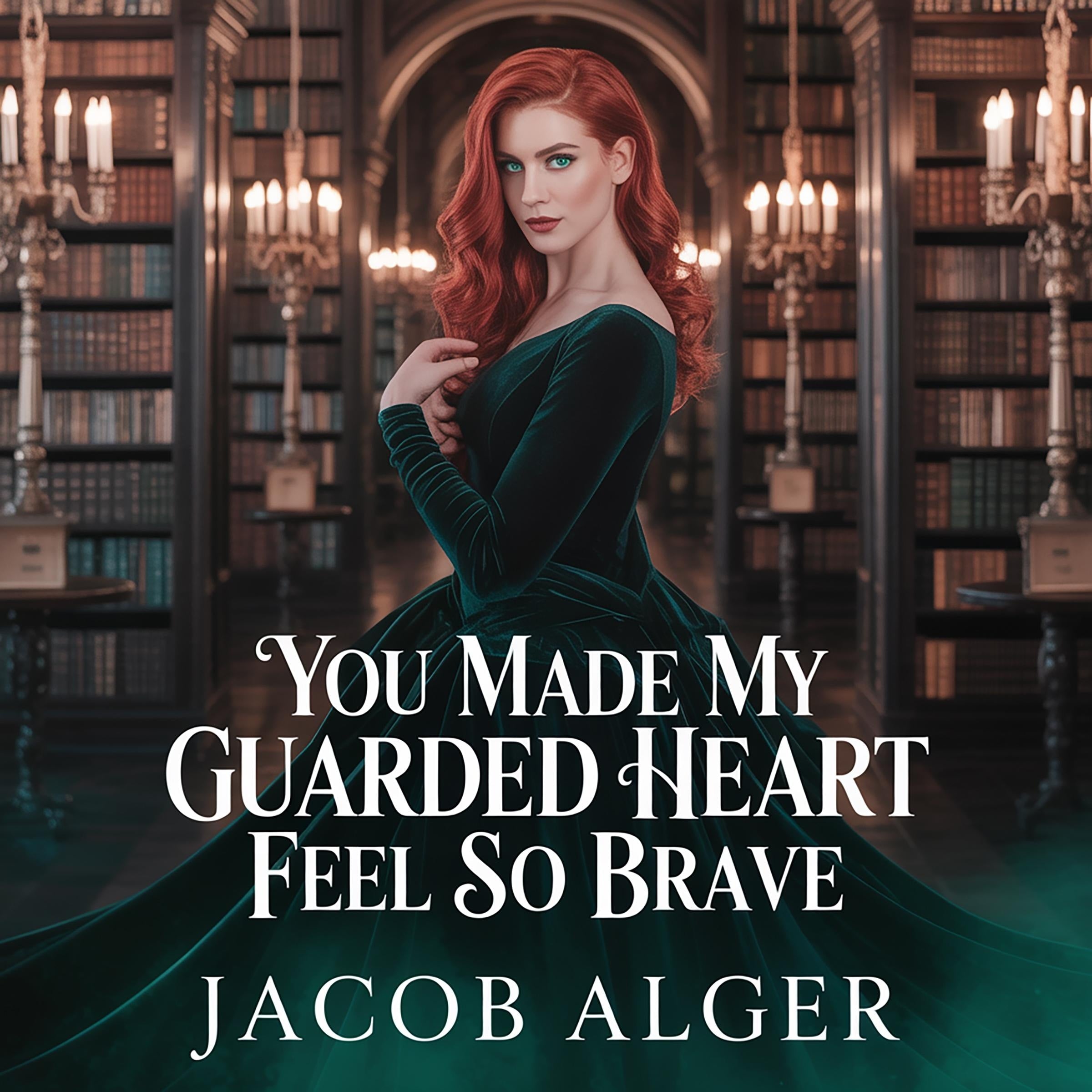 You made my guarded heart feel so brave