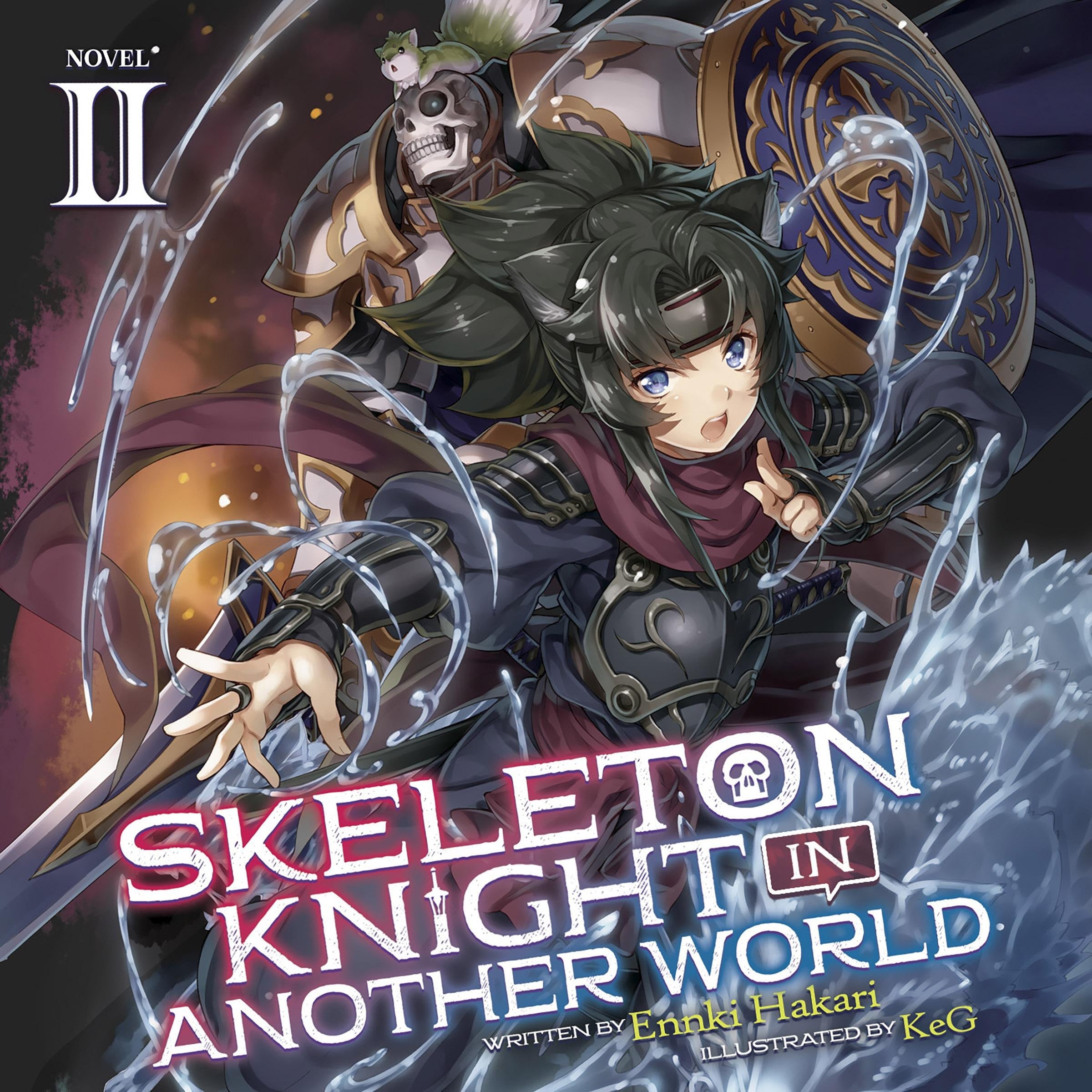Skeleton Knight in Another World (Light Novel) Vol. 2
