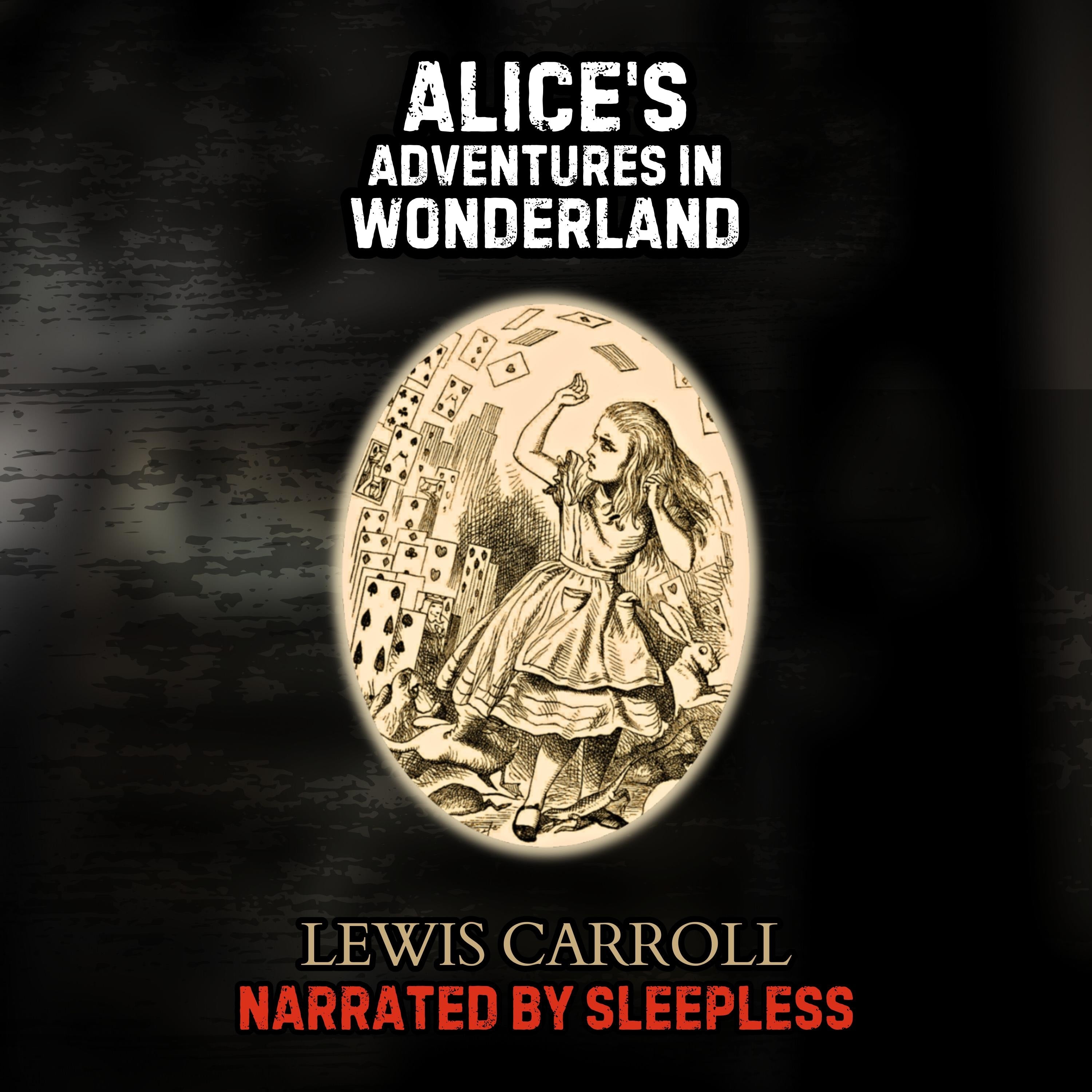 Alice's Adventures In Wonderland - Sleepless Edition