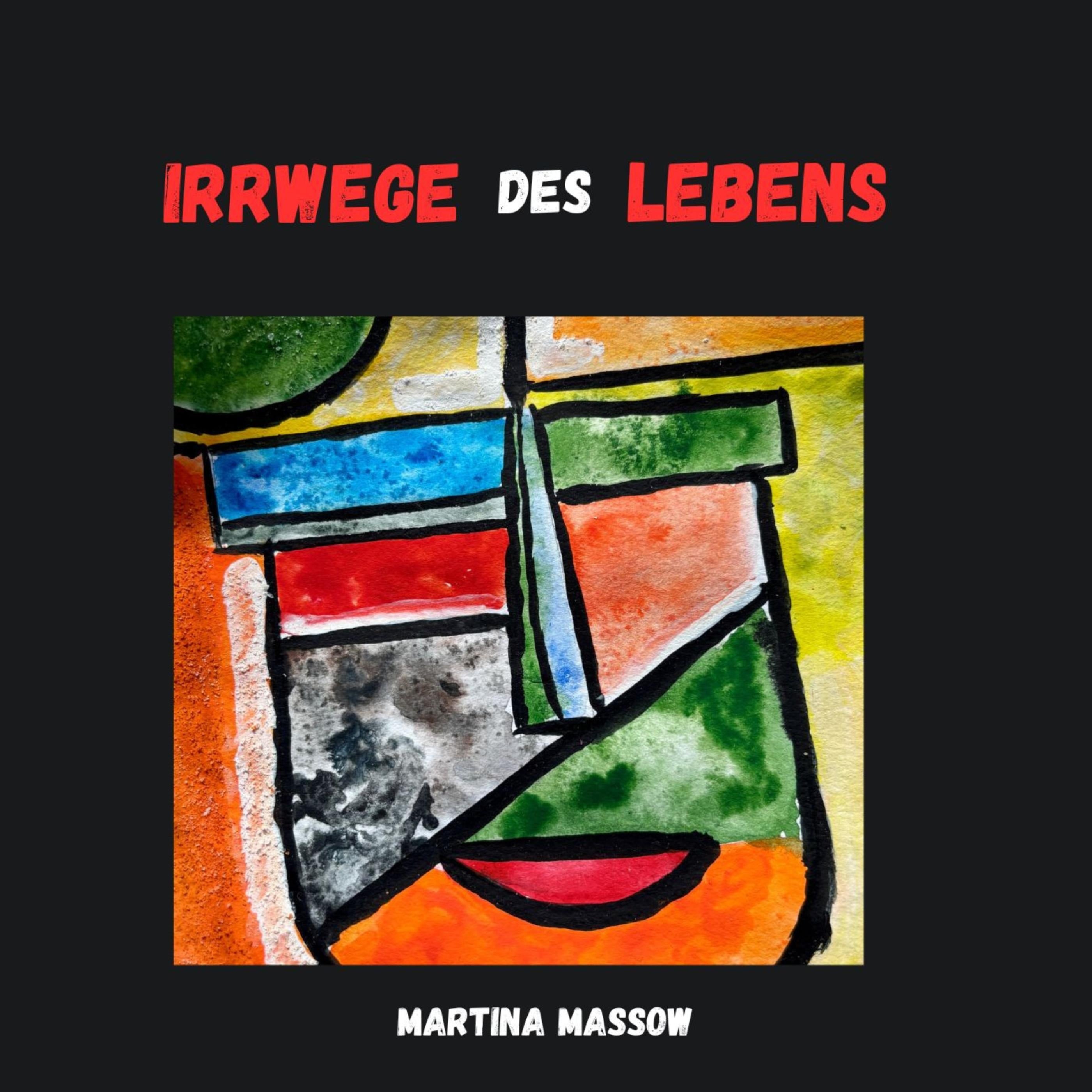 Irrwege des Lebens