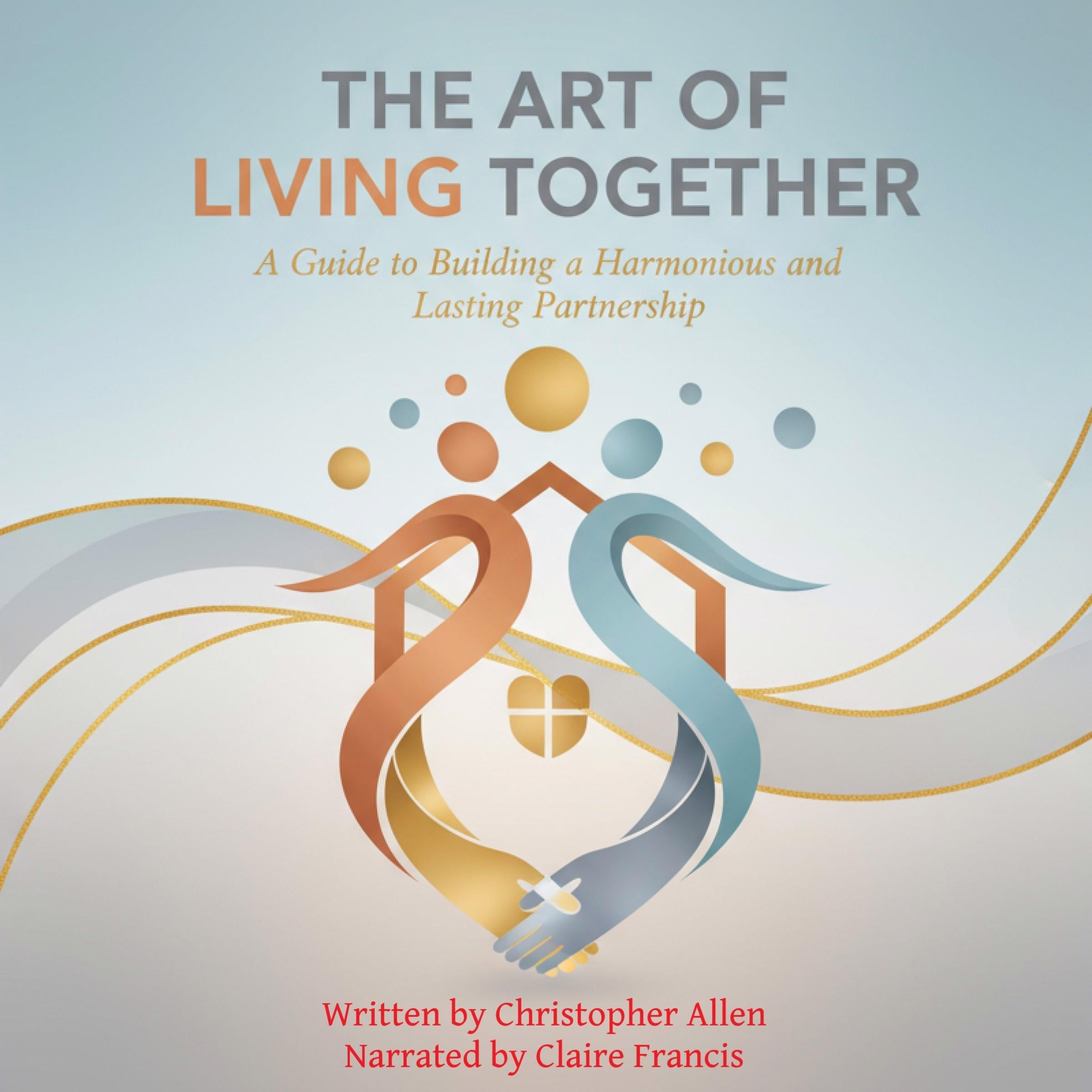The Art of Living Together