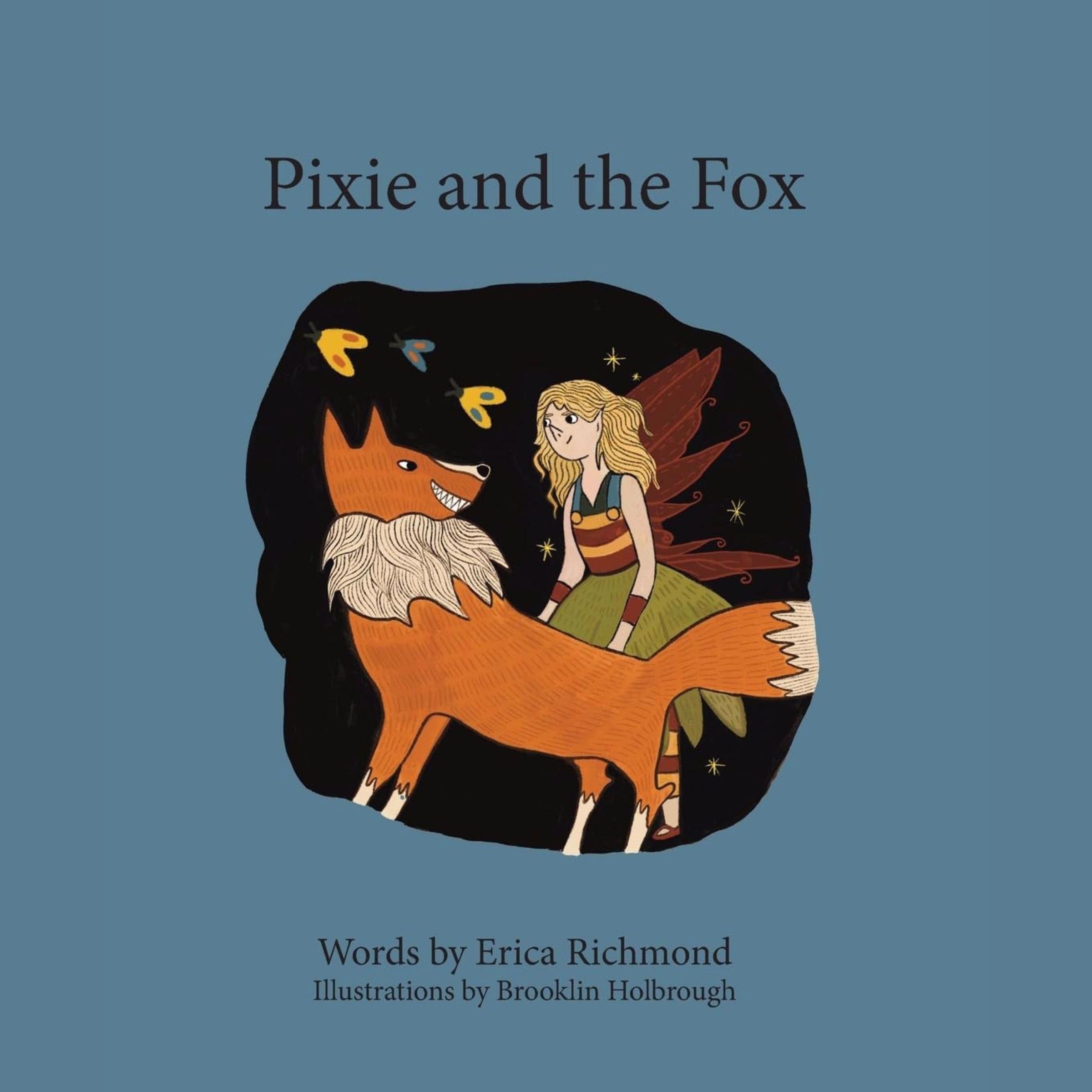 Pixie and the Fox