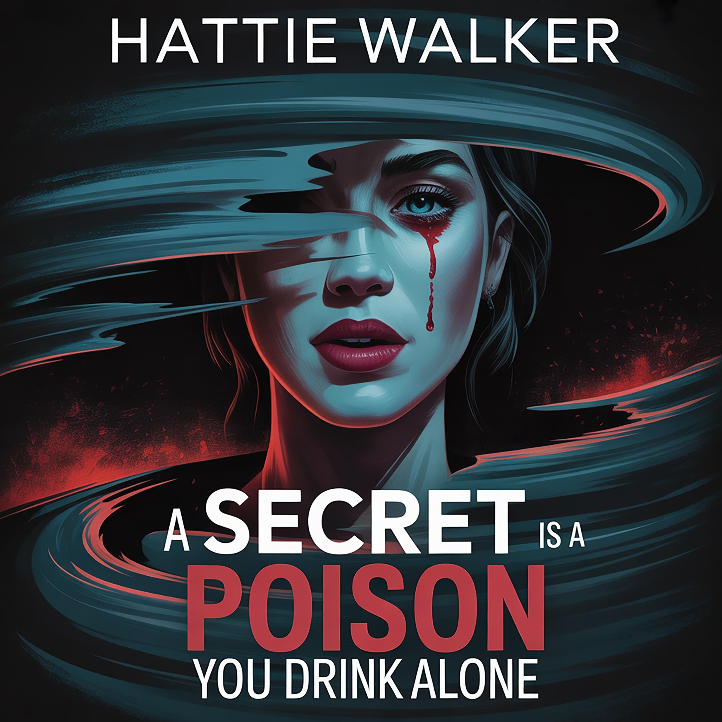 A secret is a poison you drink alone