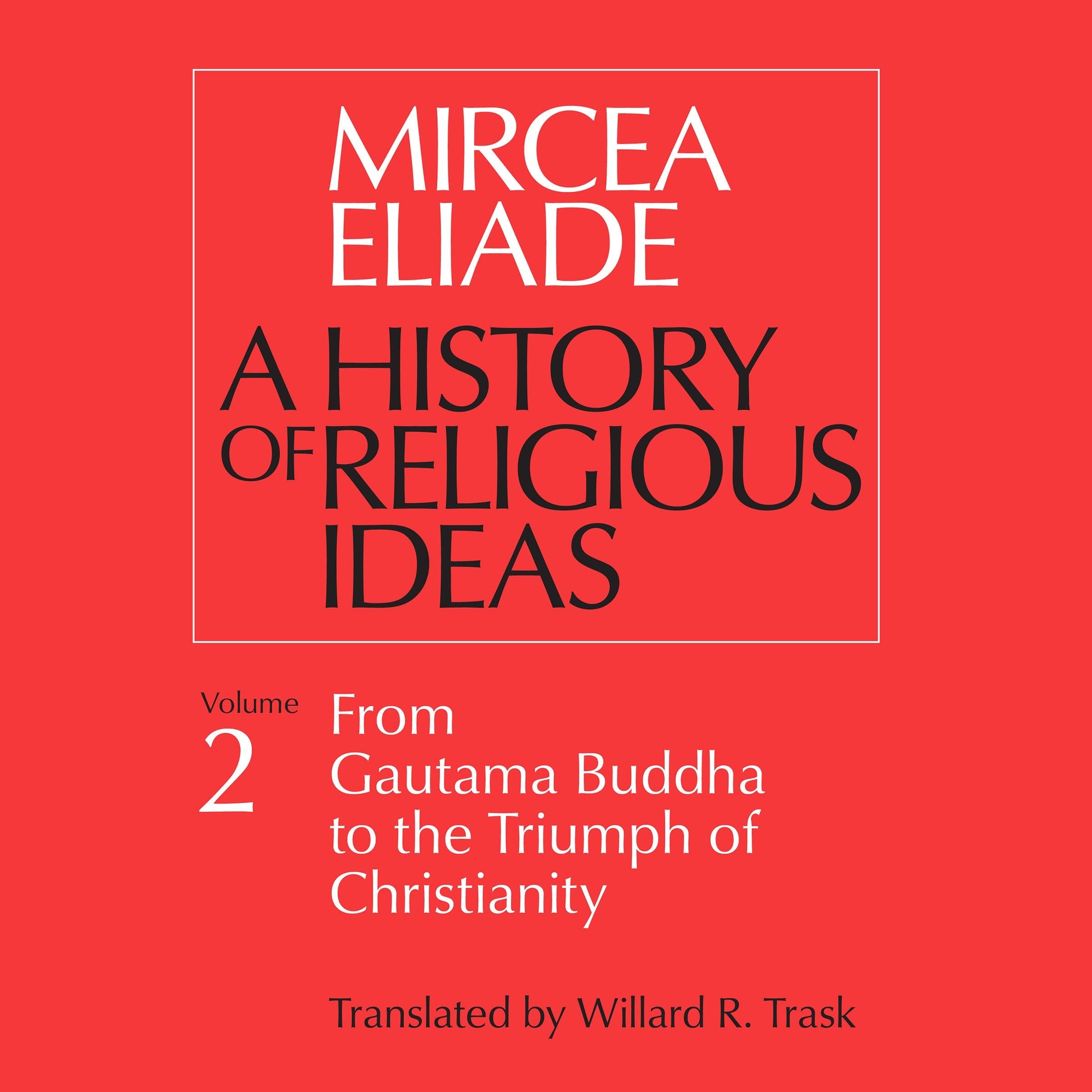 A History of Religious Ideas, Vol. 2