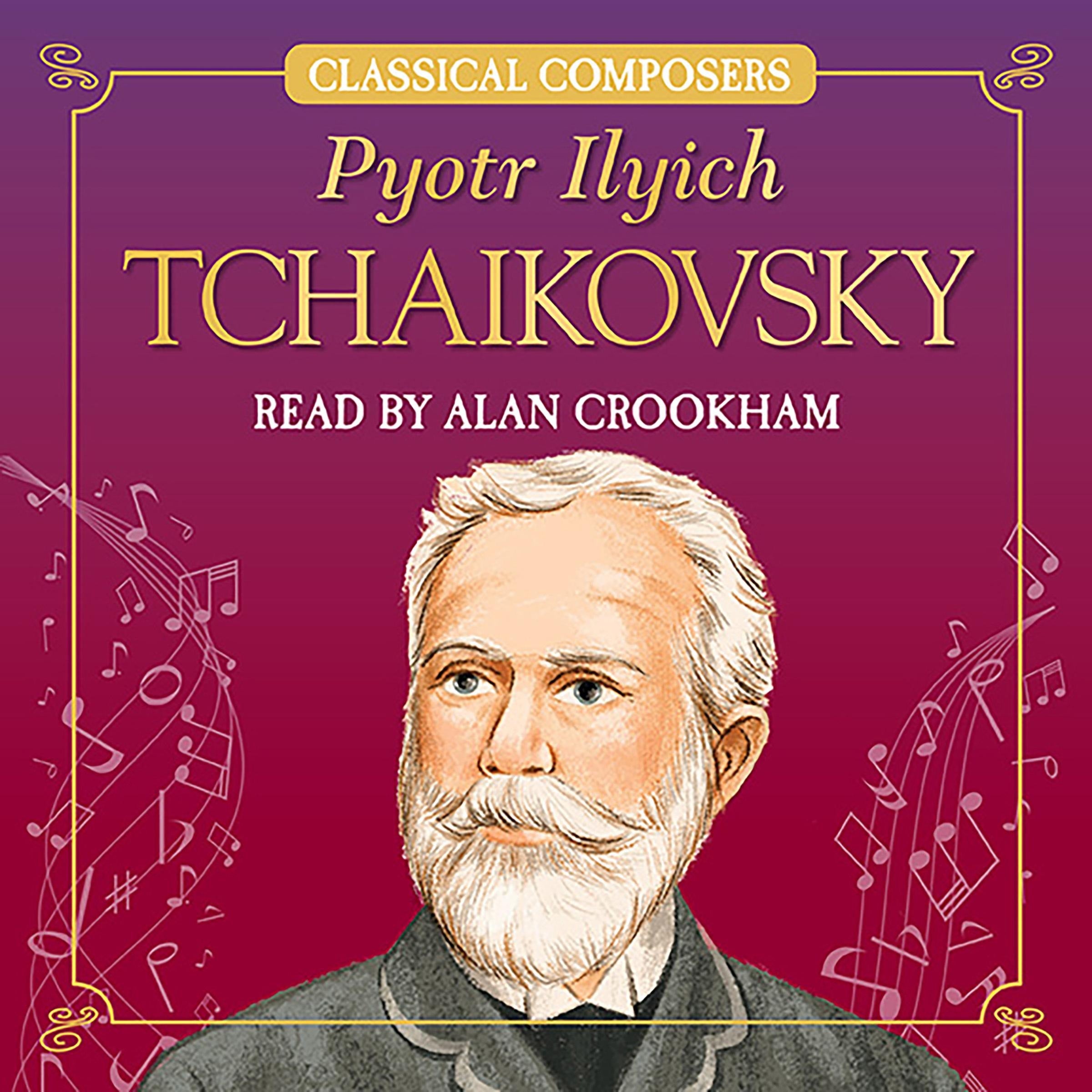 Pyotr Ilyich Tchaikovsky