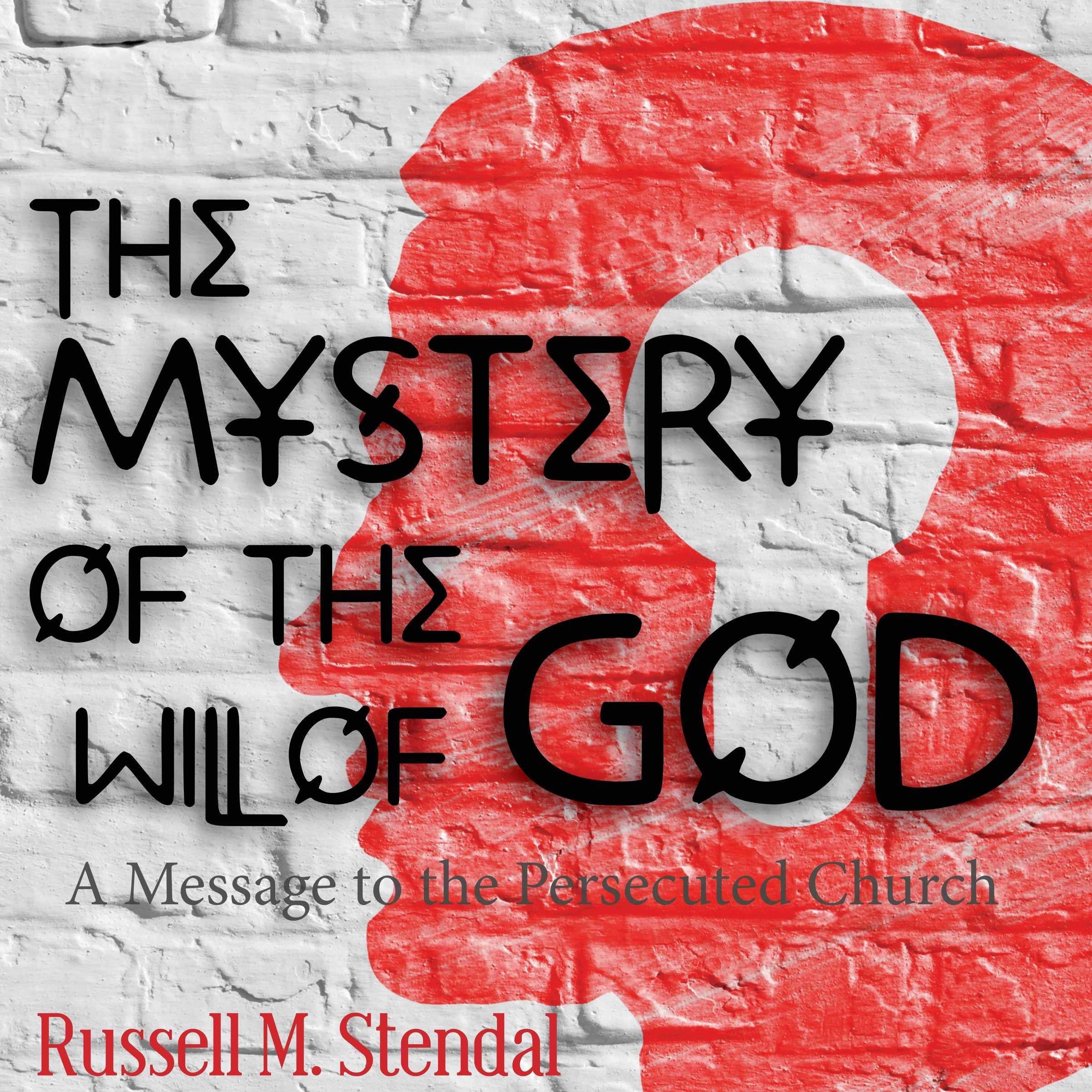 The Mystery of the Will of God