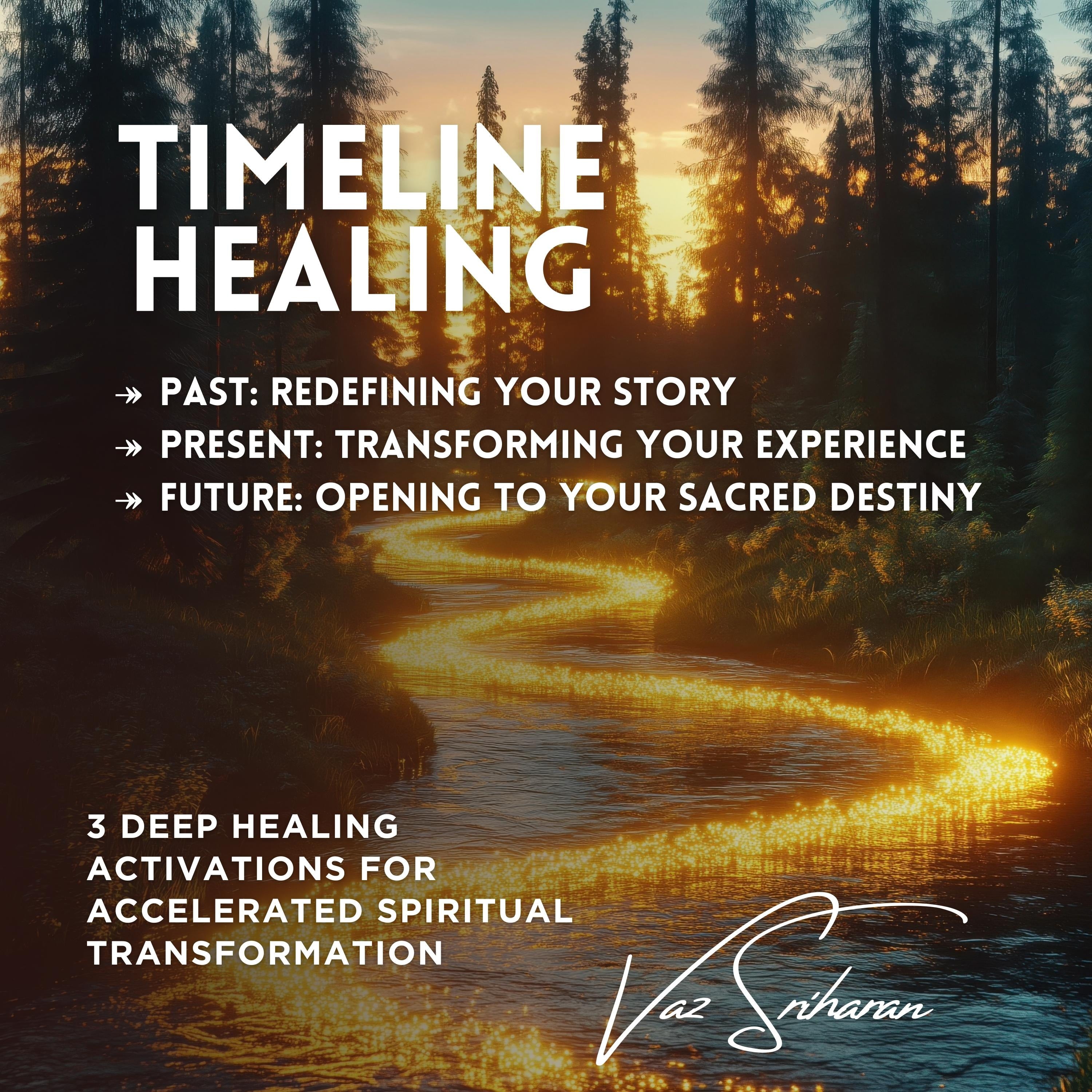 Timeline Healing - Past, Present, Future