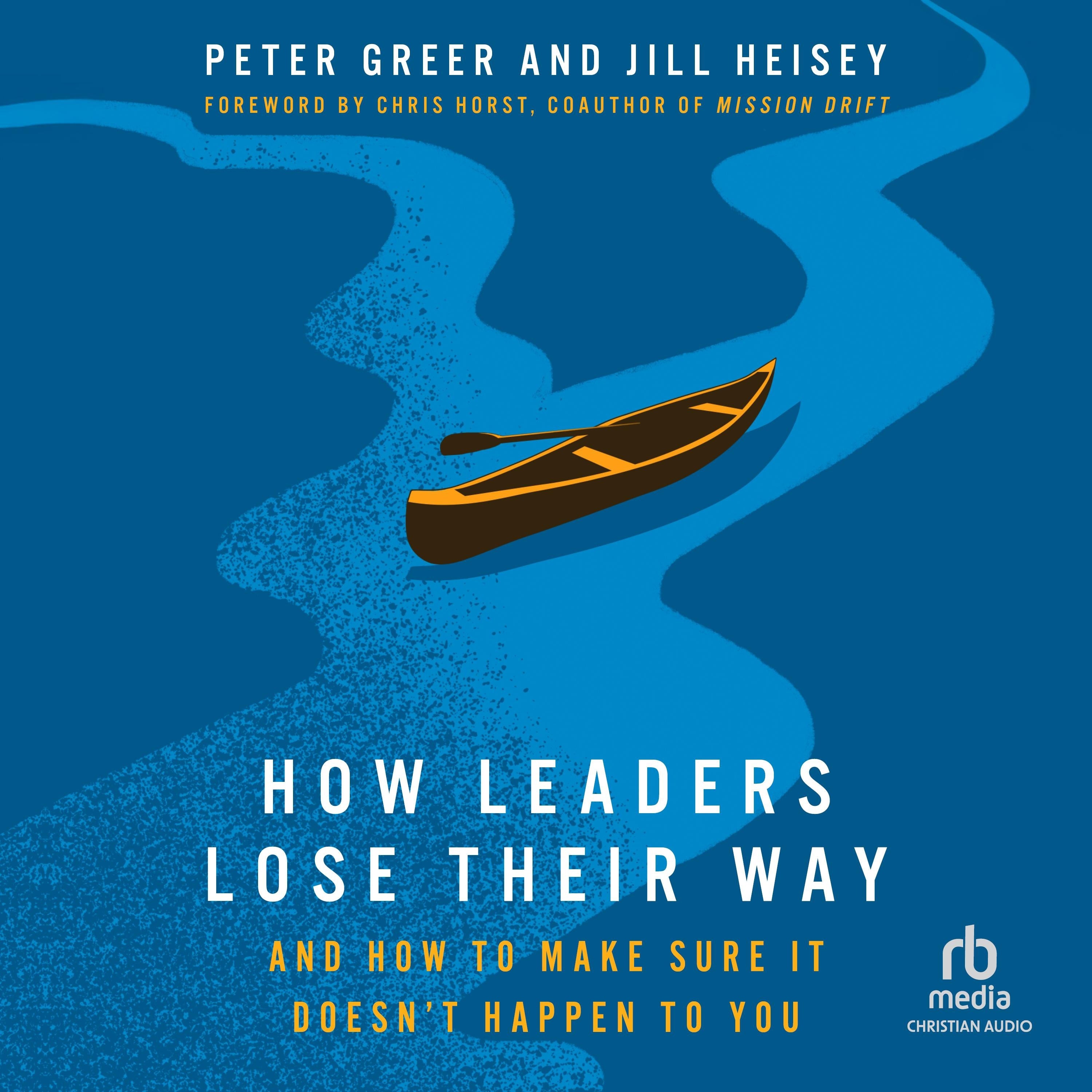 How Leaders Lose Their Way