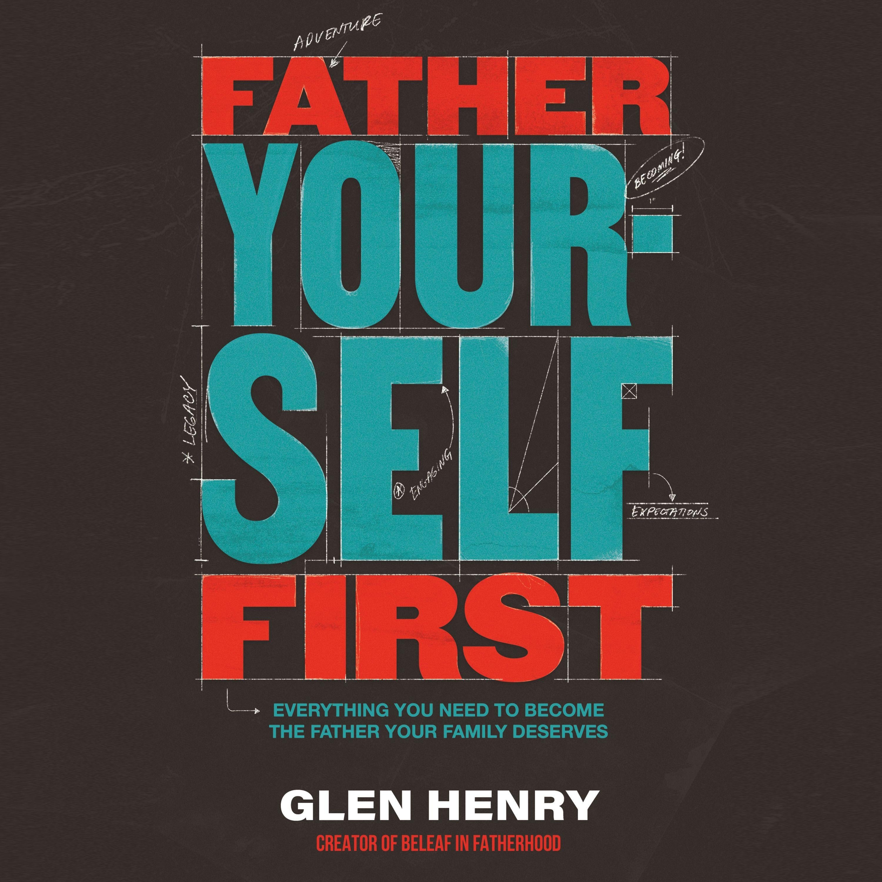 Father Yourself First
