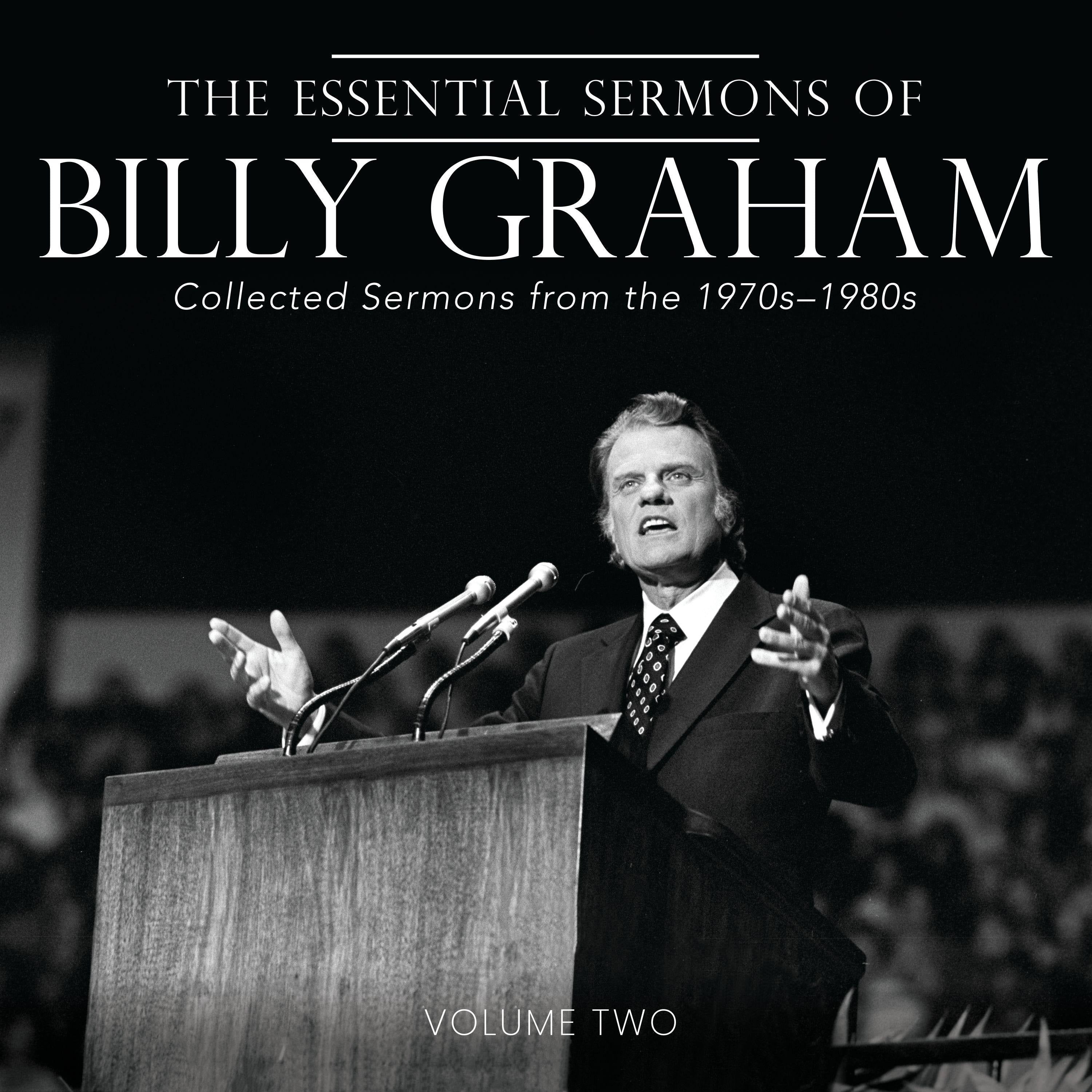 The Essential Sermons of Billy Graham, Volume Two