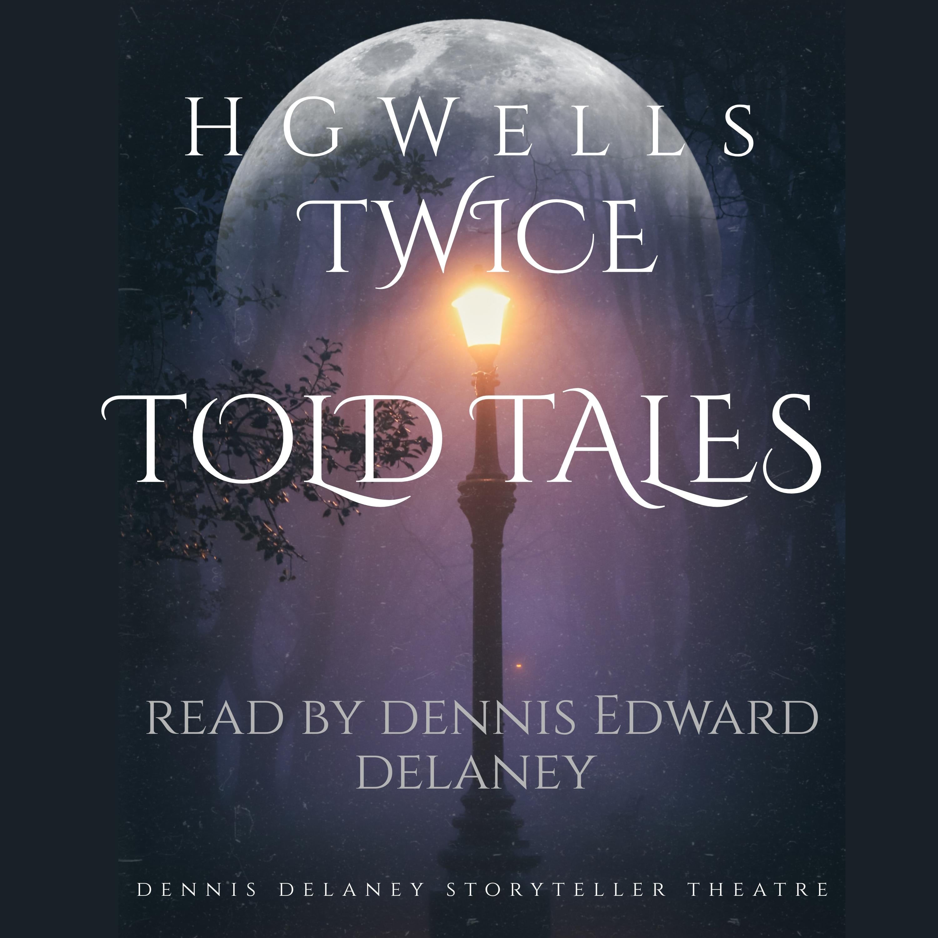 HG Wells Twice Told Tales