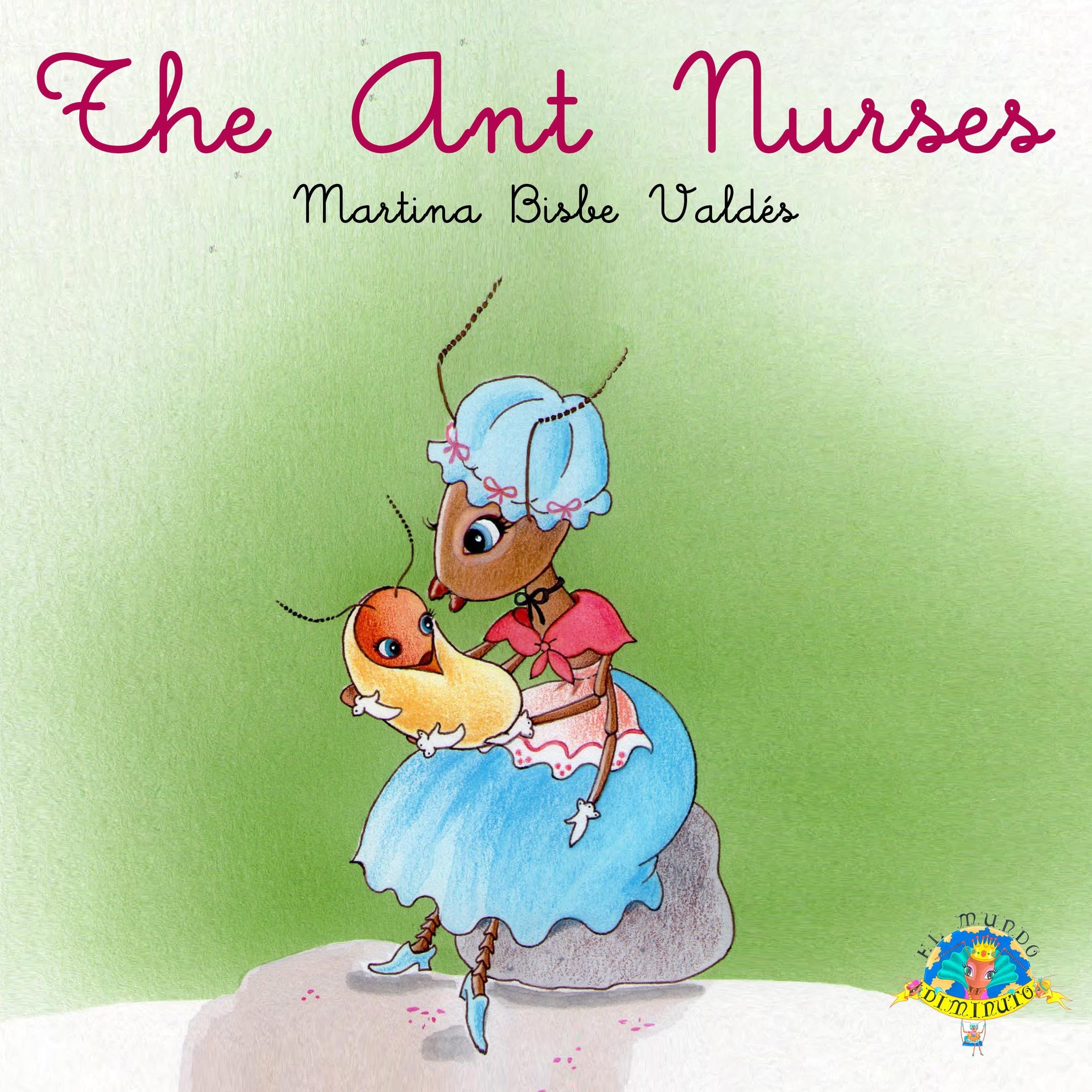 The ant nurses
