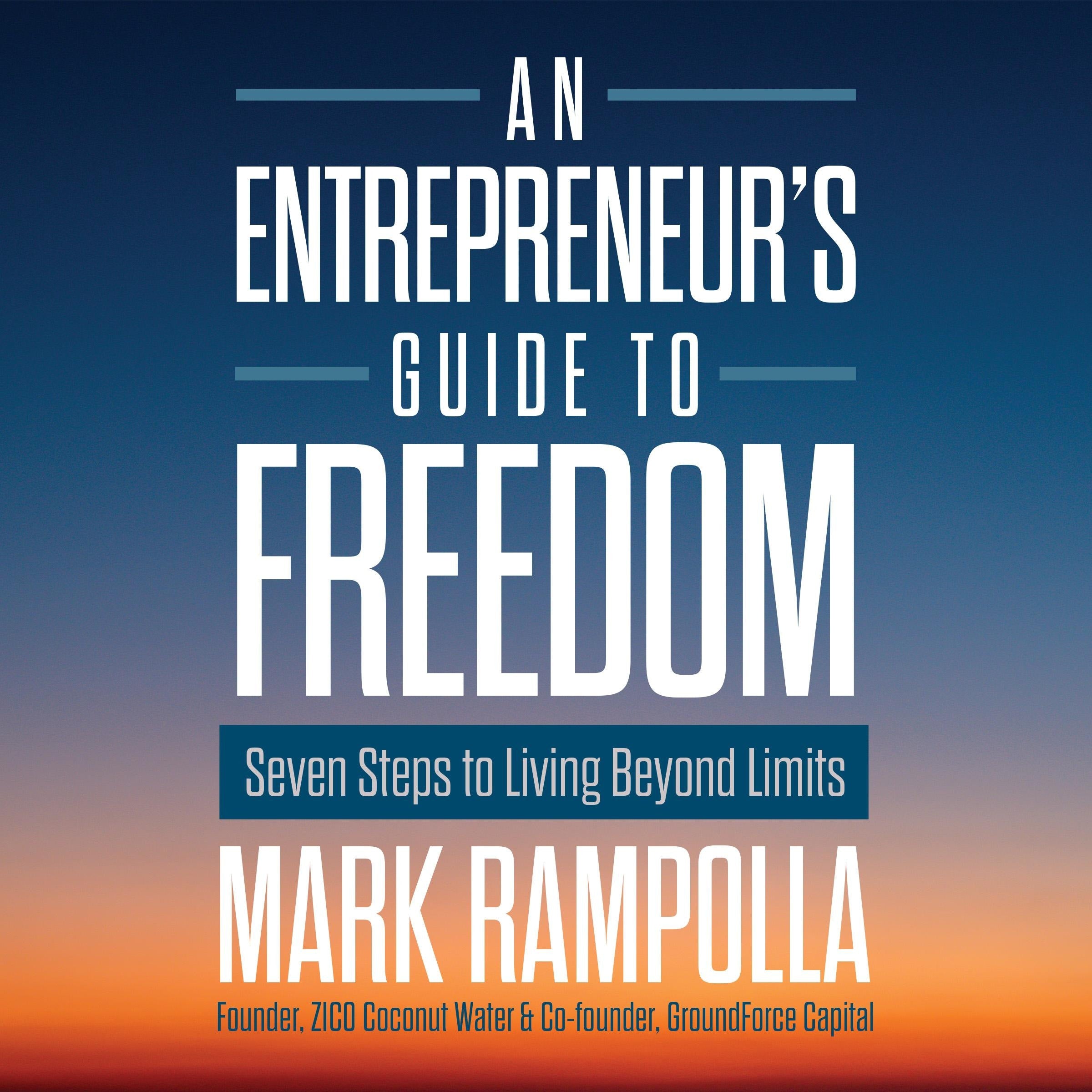 An Entrepreneur's Guide to Freedom