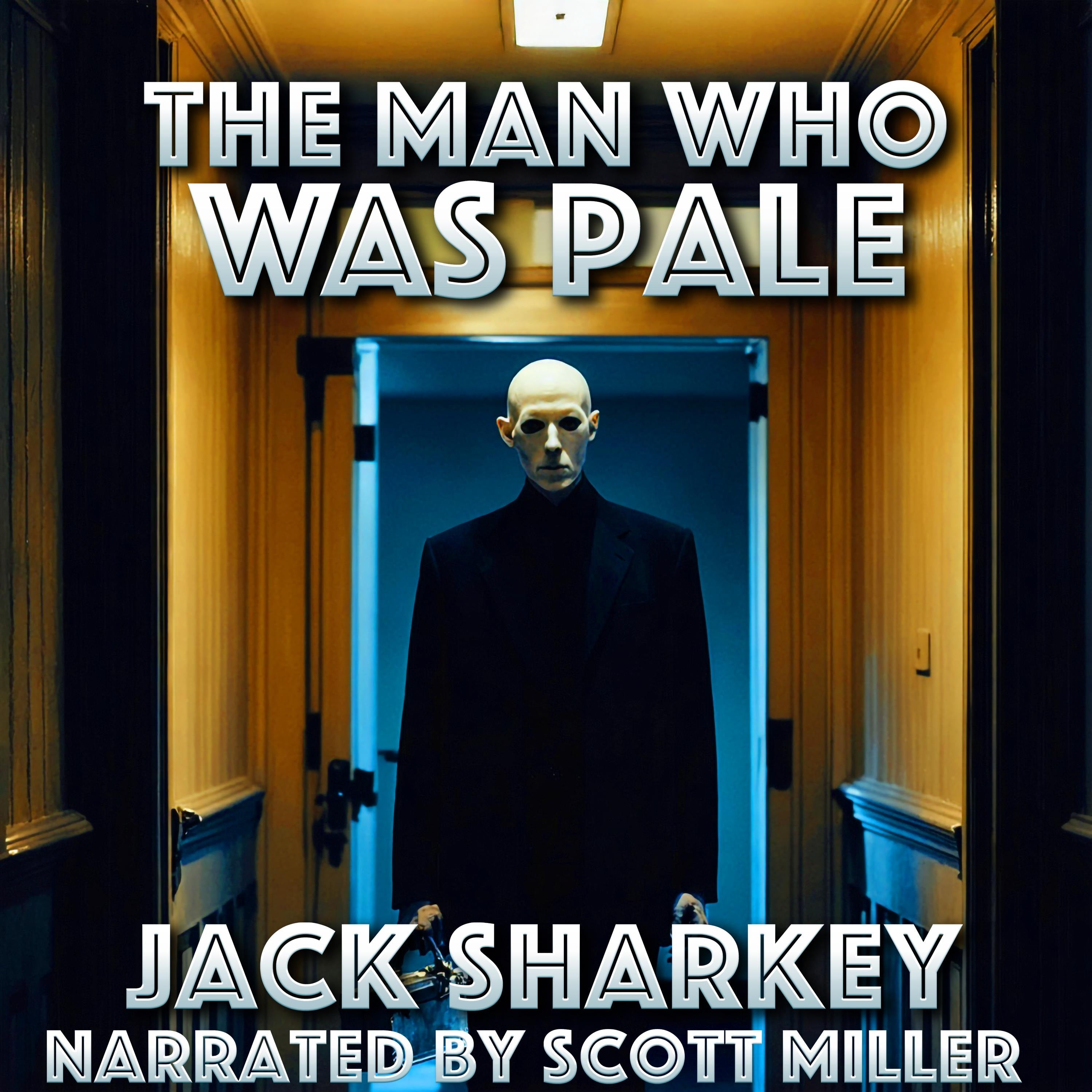 The Man Who Was Pale