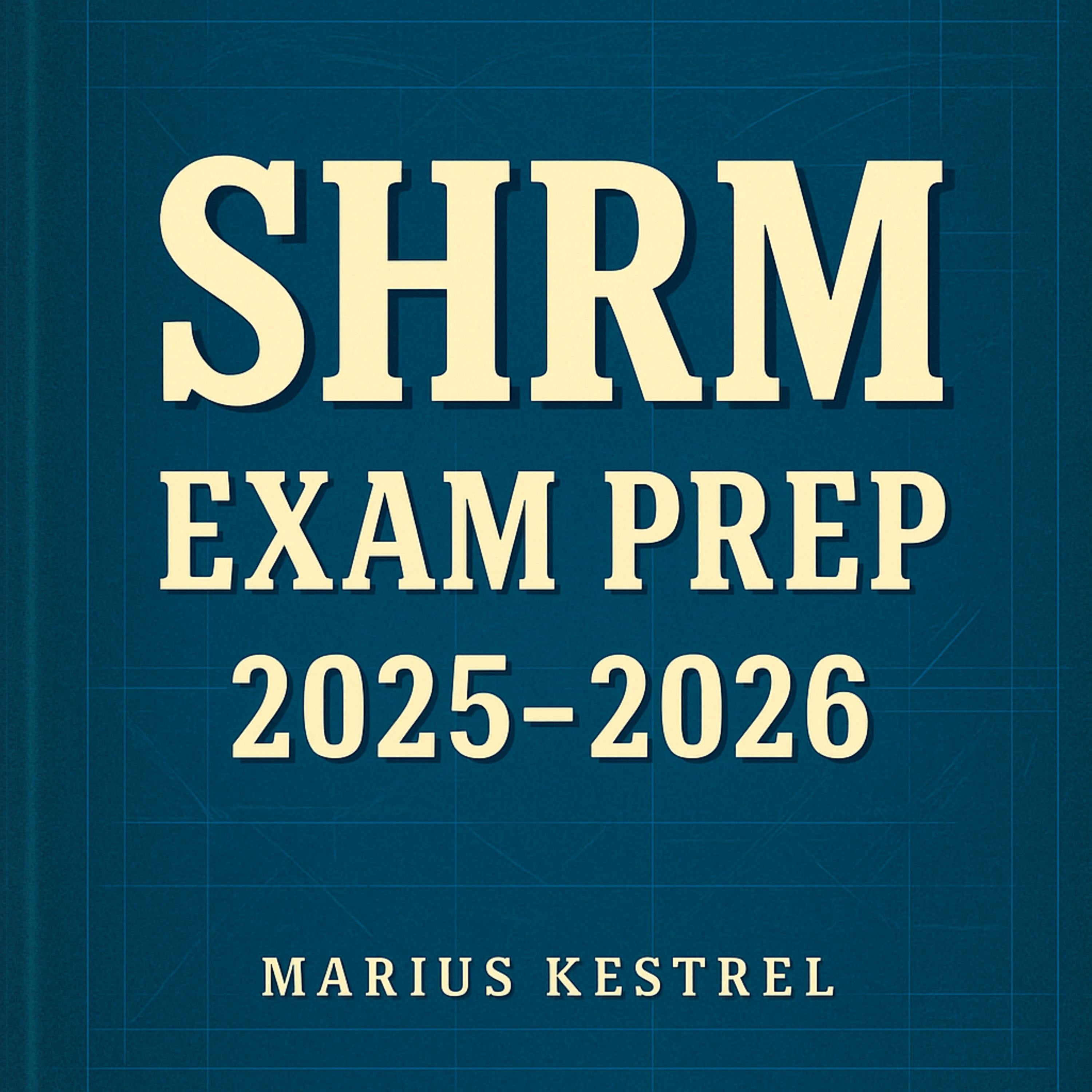 SHRM Exam Prep 2025-2026