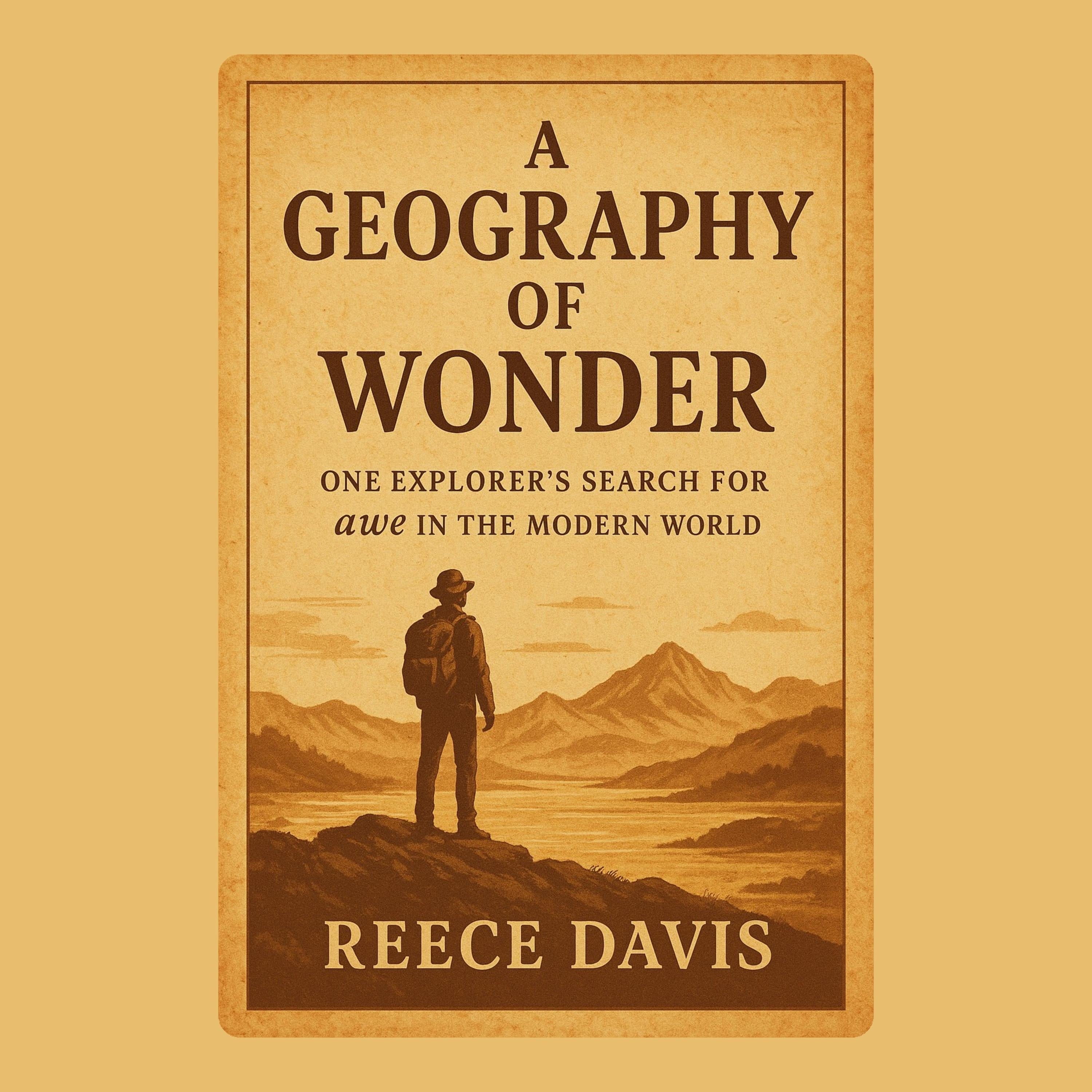 A Geography of Wonder