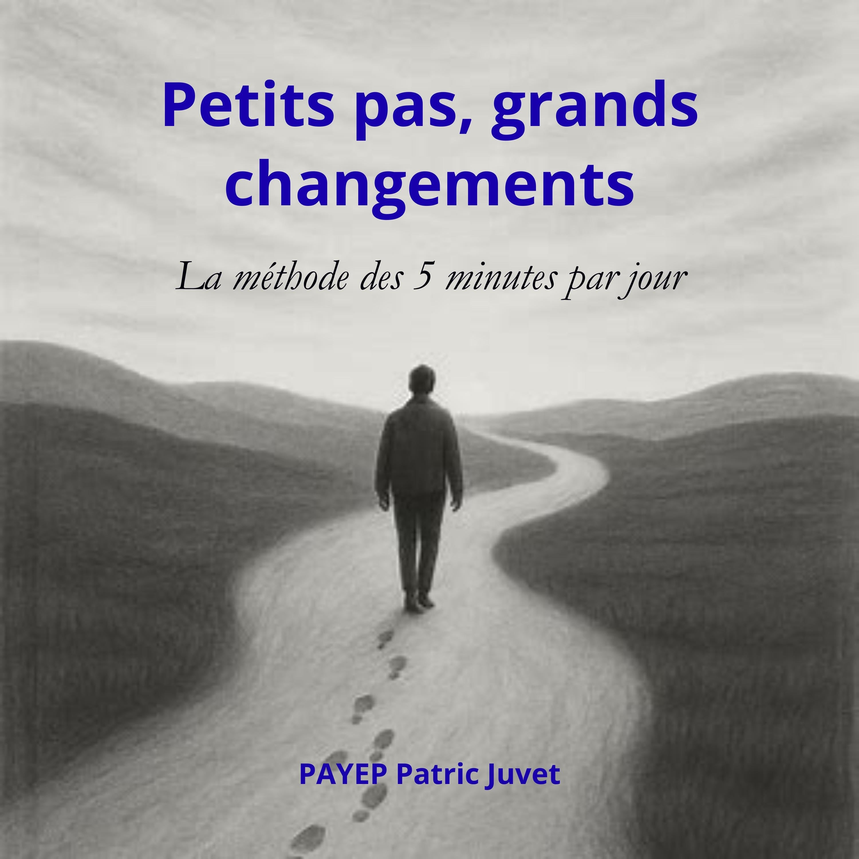Petits pas, grands changements