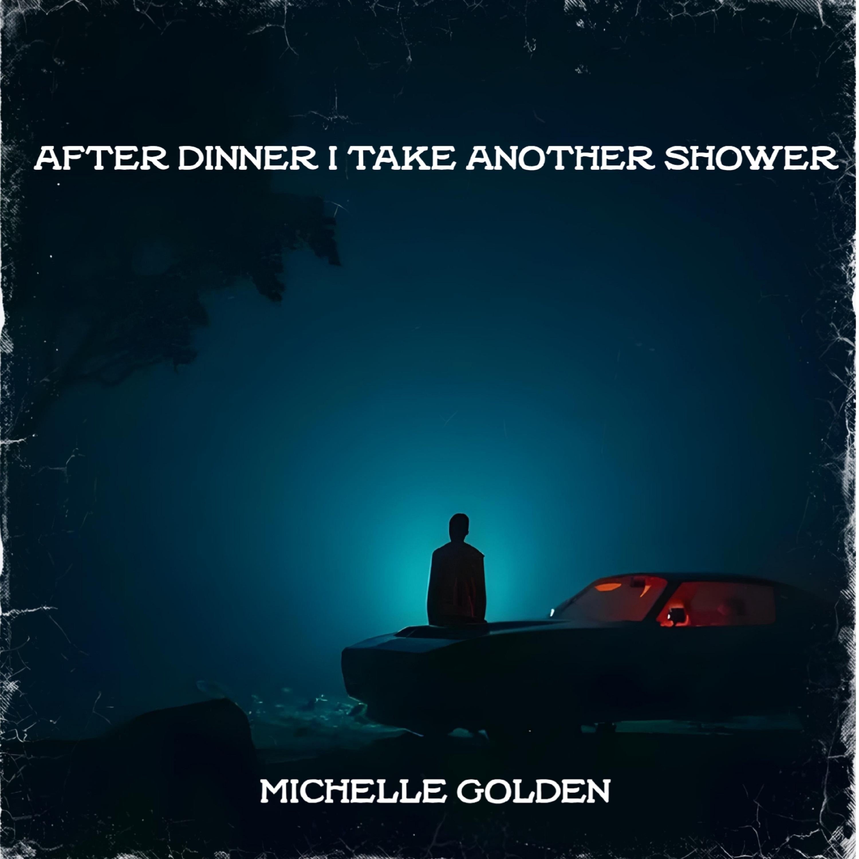 After Dinner I Take Another Shower