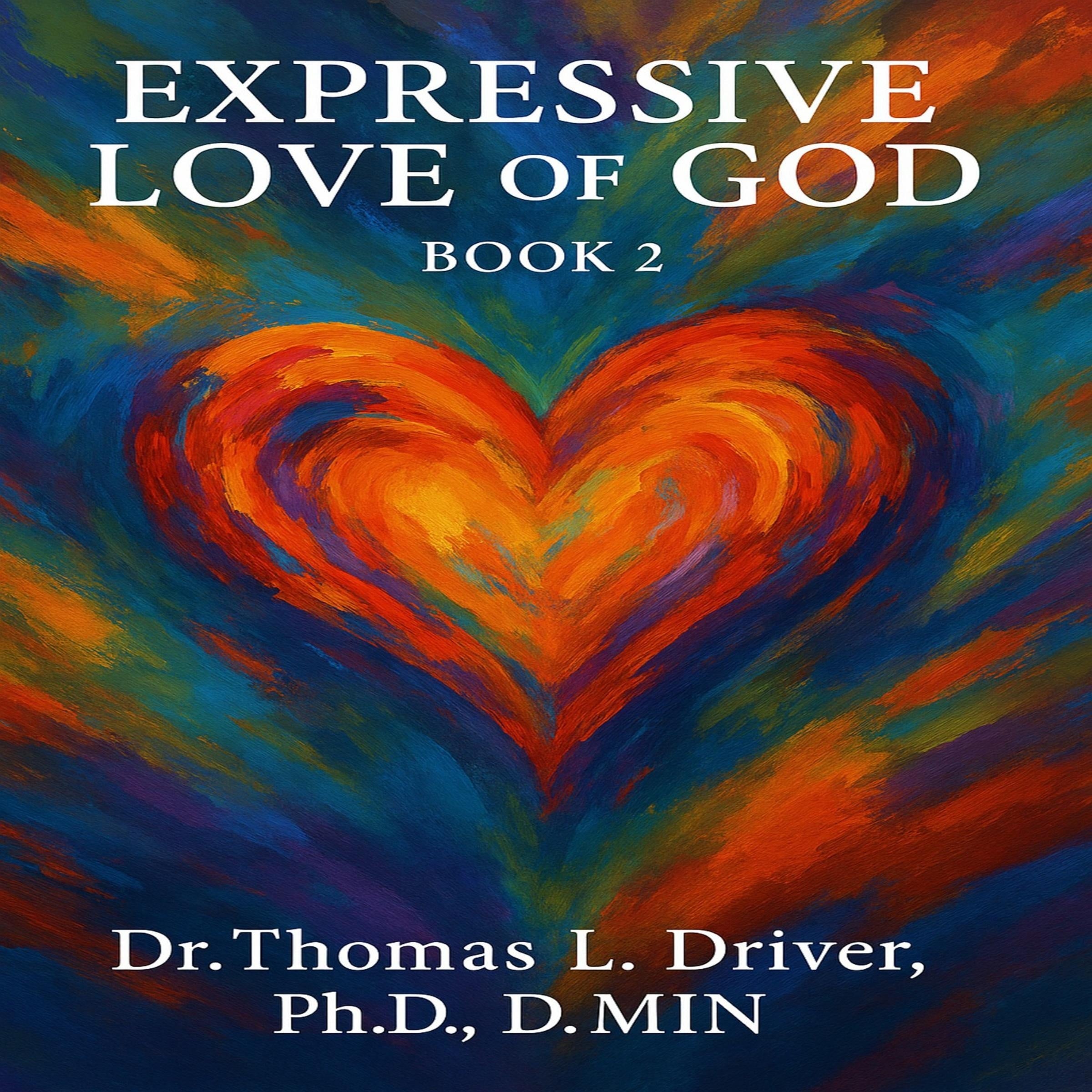 Expressive Love Of God: Book 2