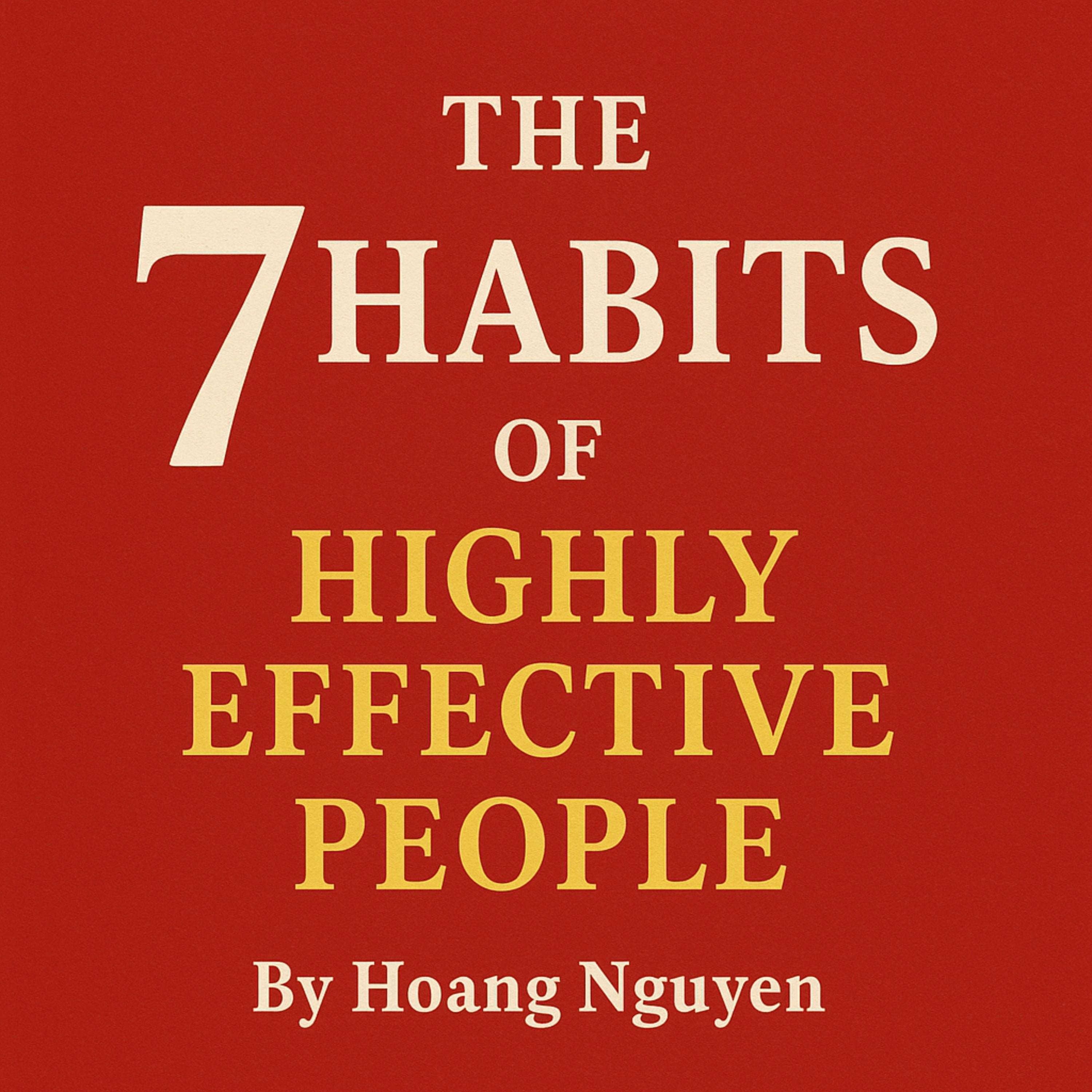 The 7 Habits of Highly Effective People: Powerful Lessons in Personal Change
