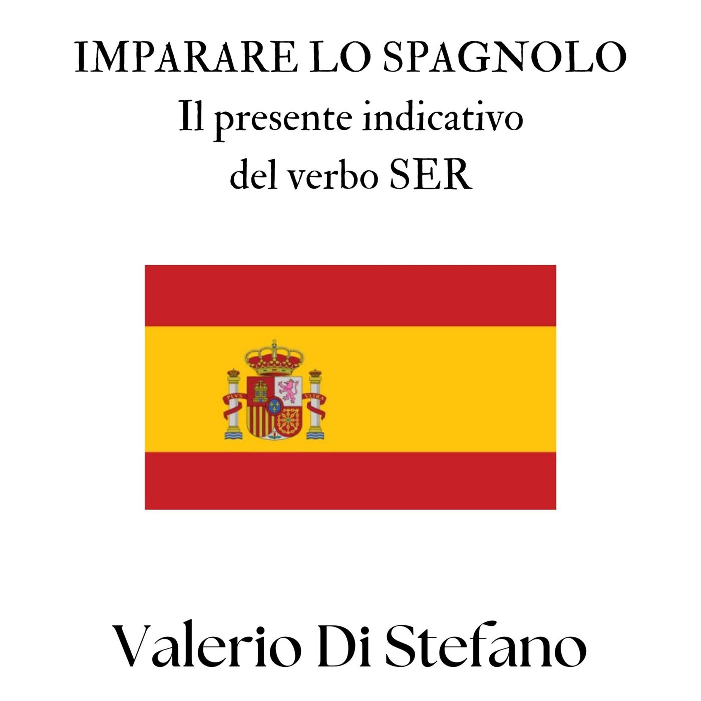 Imparare lo spagnolo. Il presente indicativo del verbo SER