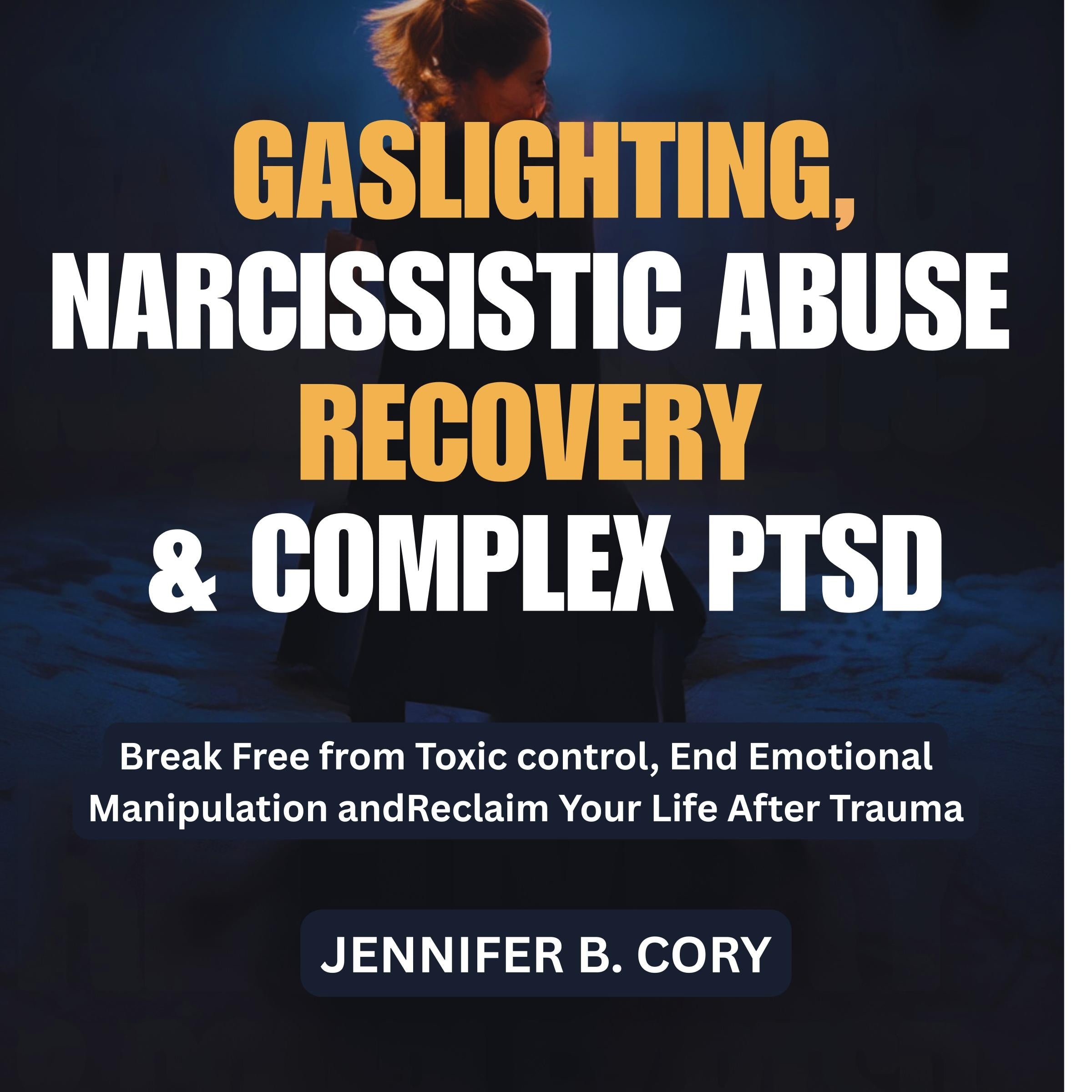 Gaslighting, Narcissistic Abuse Recovery & Complex Ptsd