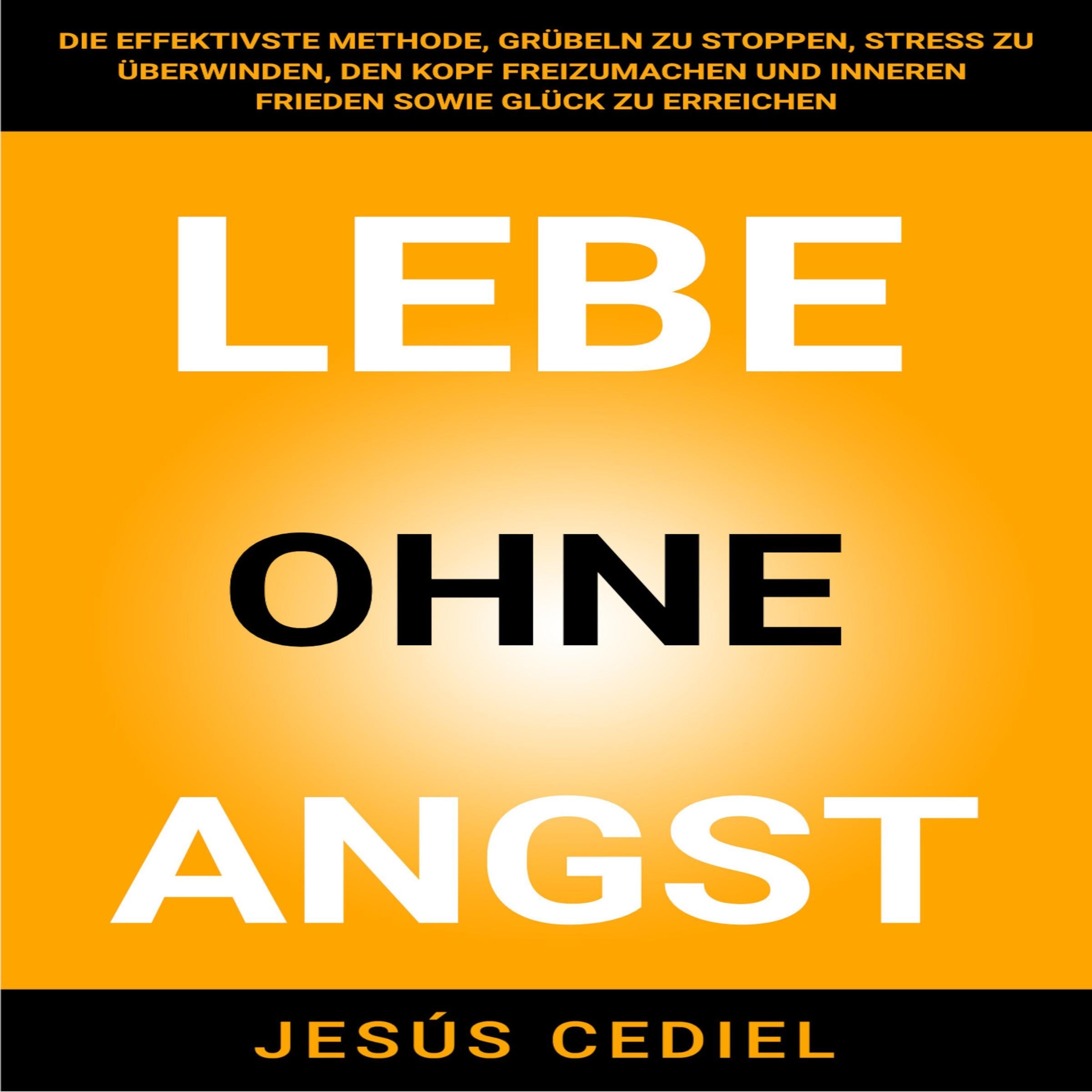LEBE OHNE ANGST