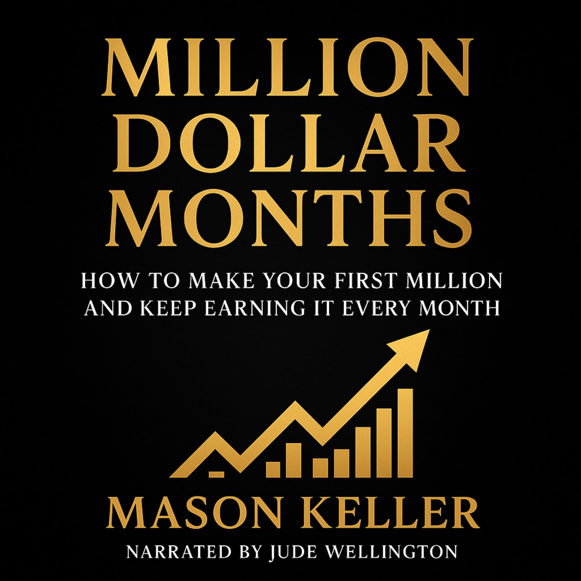 Million Dollar Months