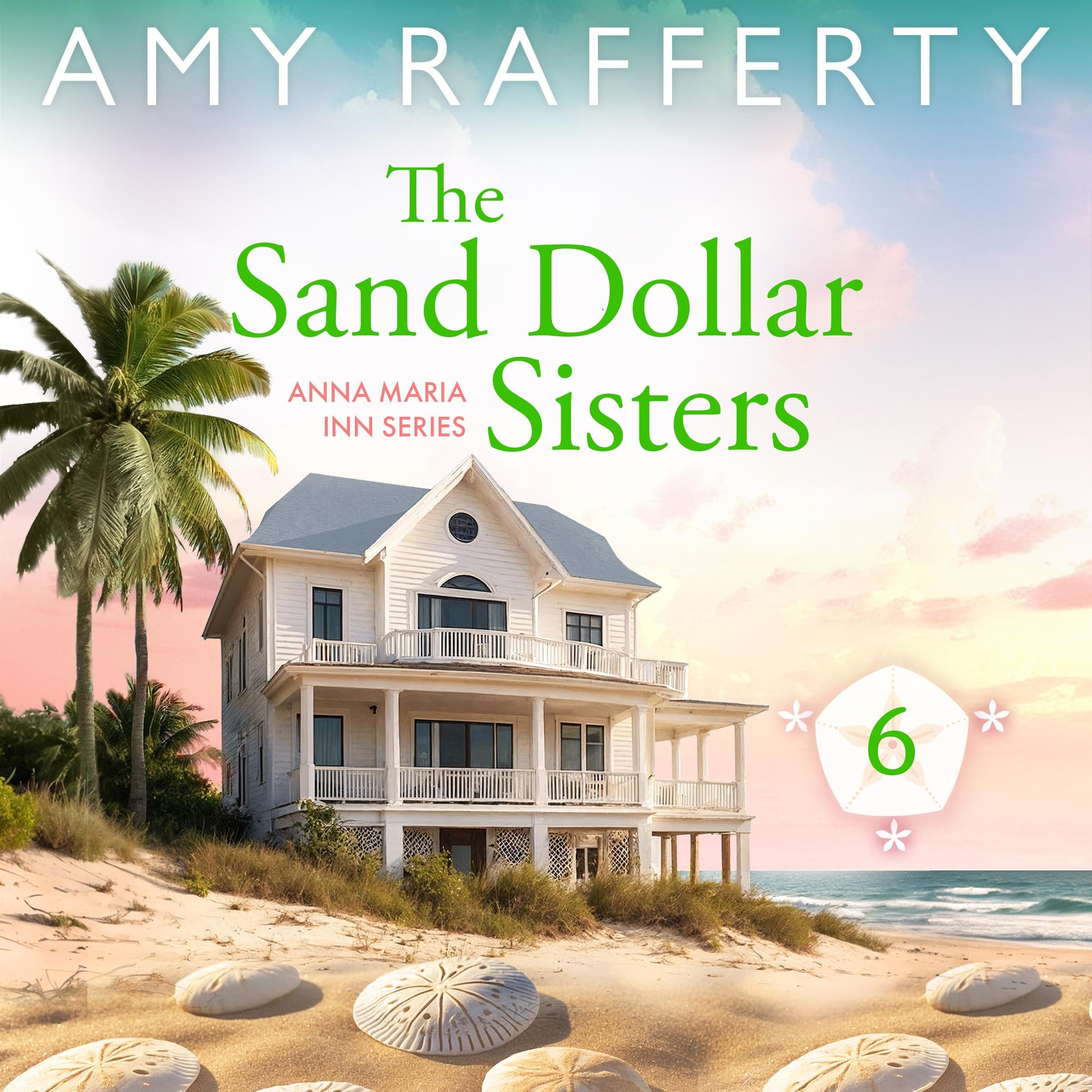 The Sand Dollar Sisters - Anna Maria Inn Series Book 5