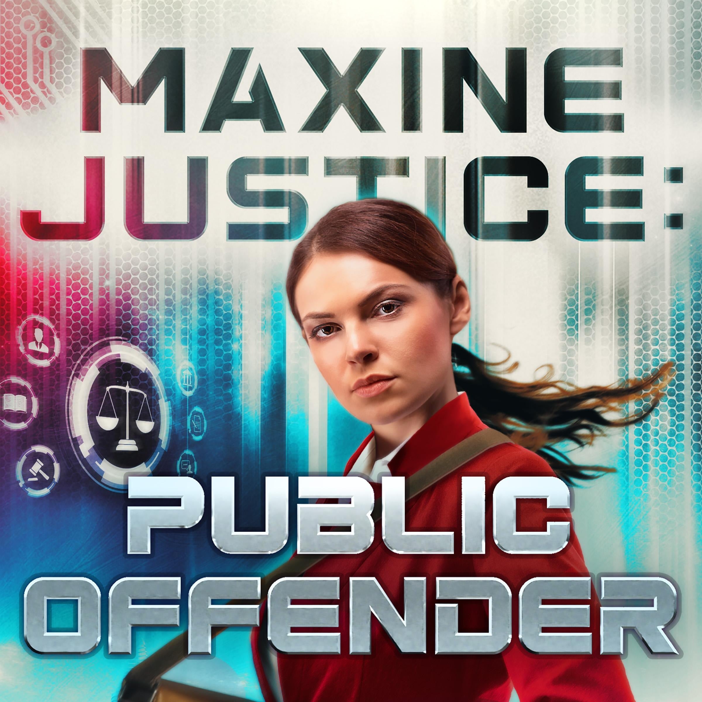 Maxine Justice: Public Offender