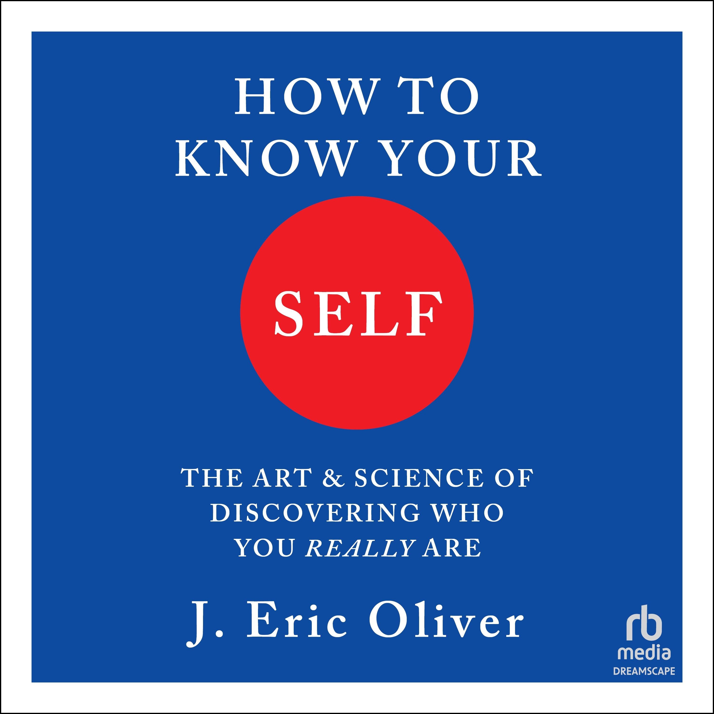 How To Know Your Self