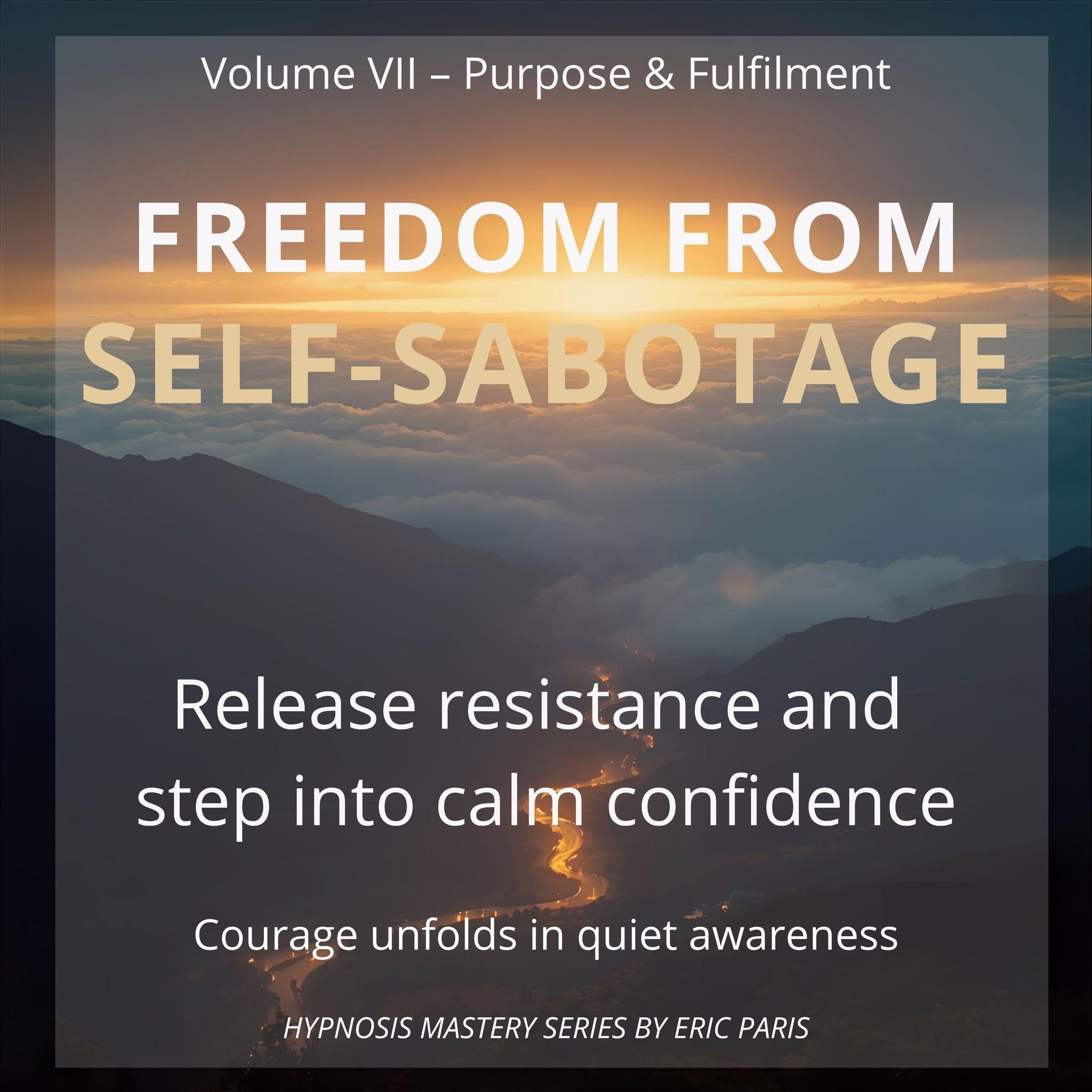 Freedom from Self-Sabotage